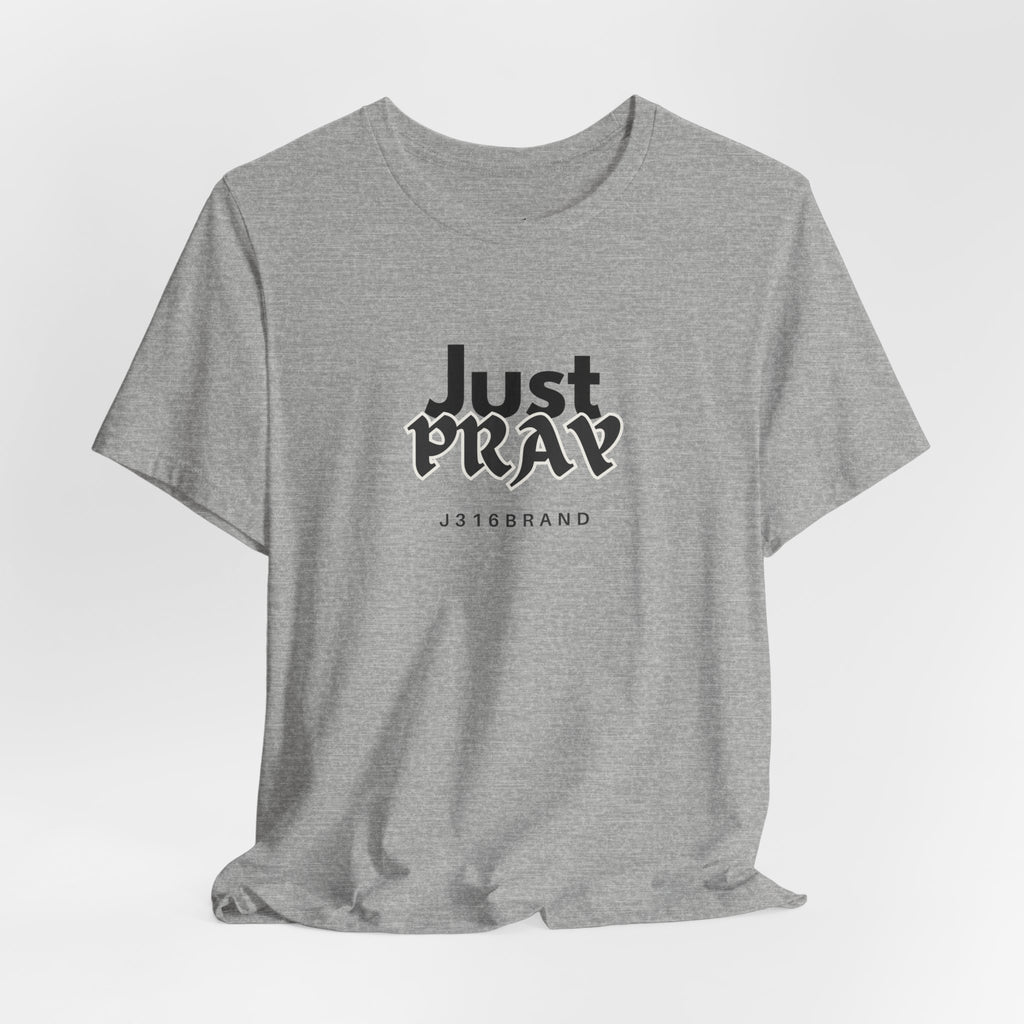 Just Pray T-Shirt — Minimal Faith Graphic Tee