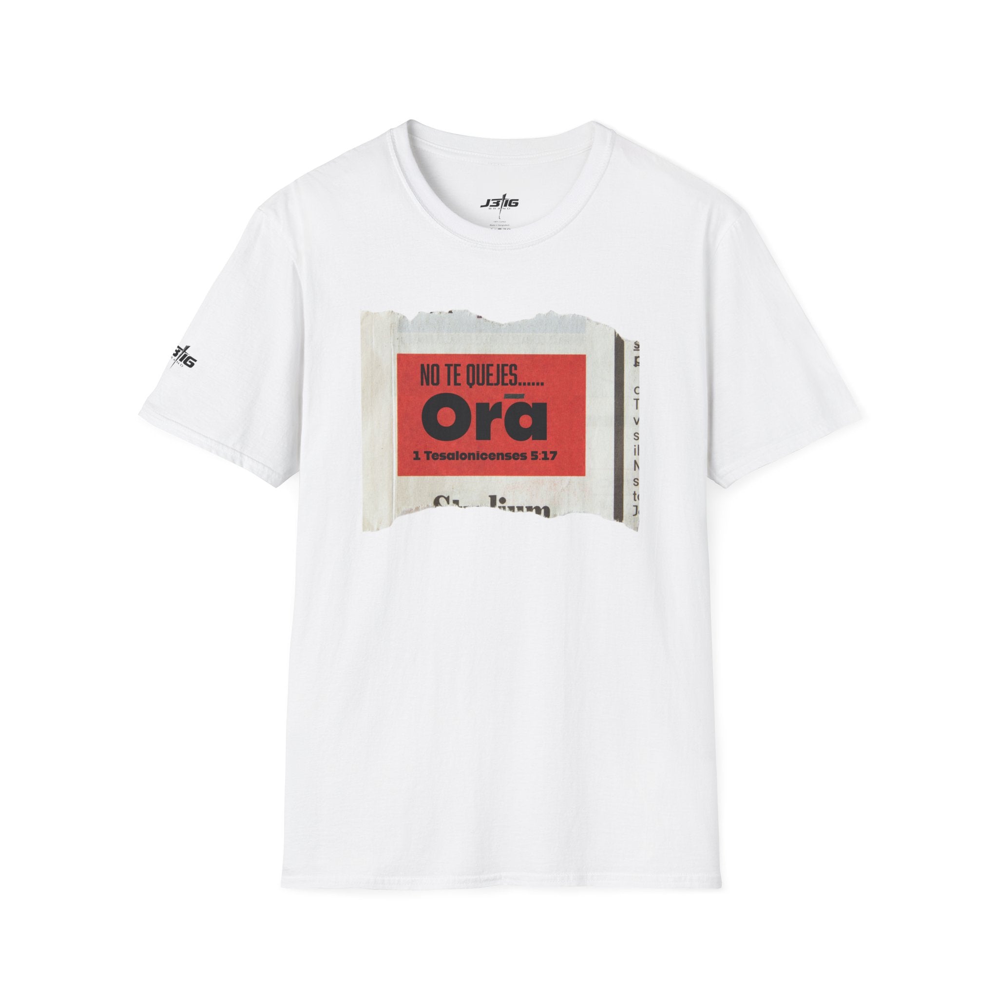 J316 NO TE QUEJES..ORA T-SHIRT