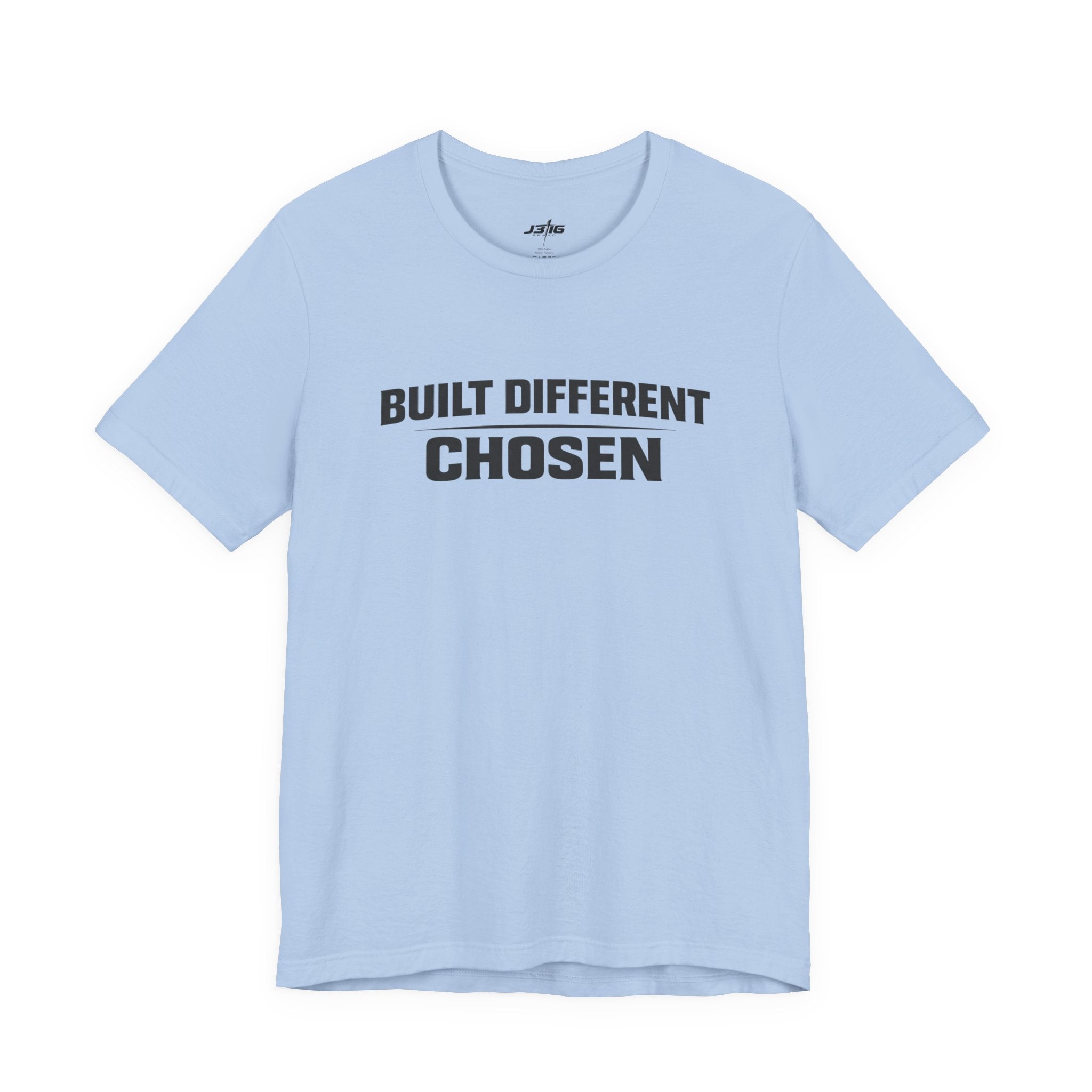 J316 Built Different Chosen T-Shirt