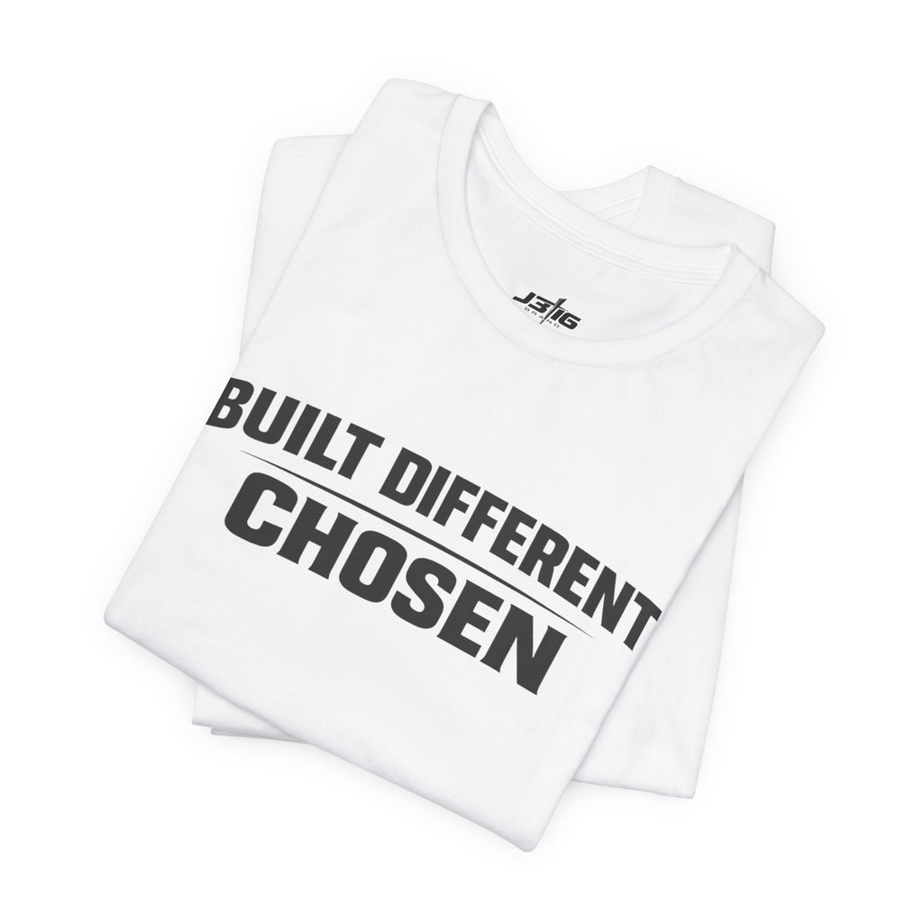 J316 Built Different Chosen T-Shirt