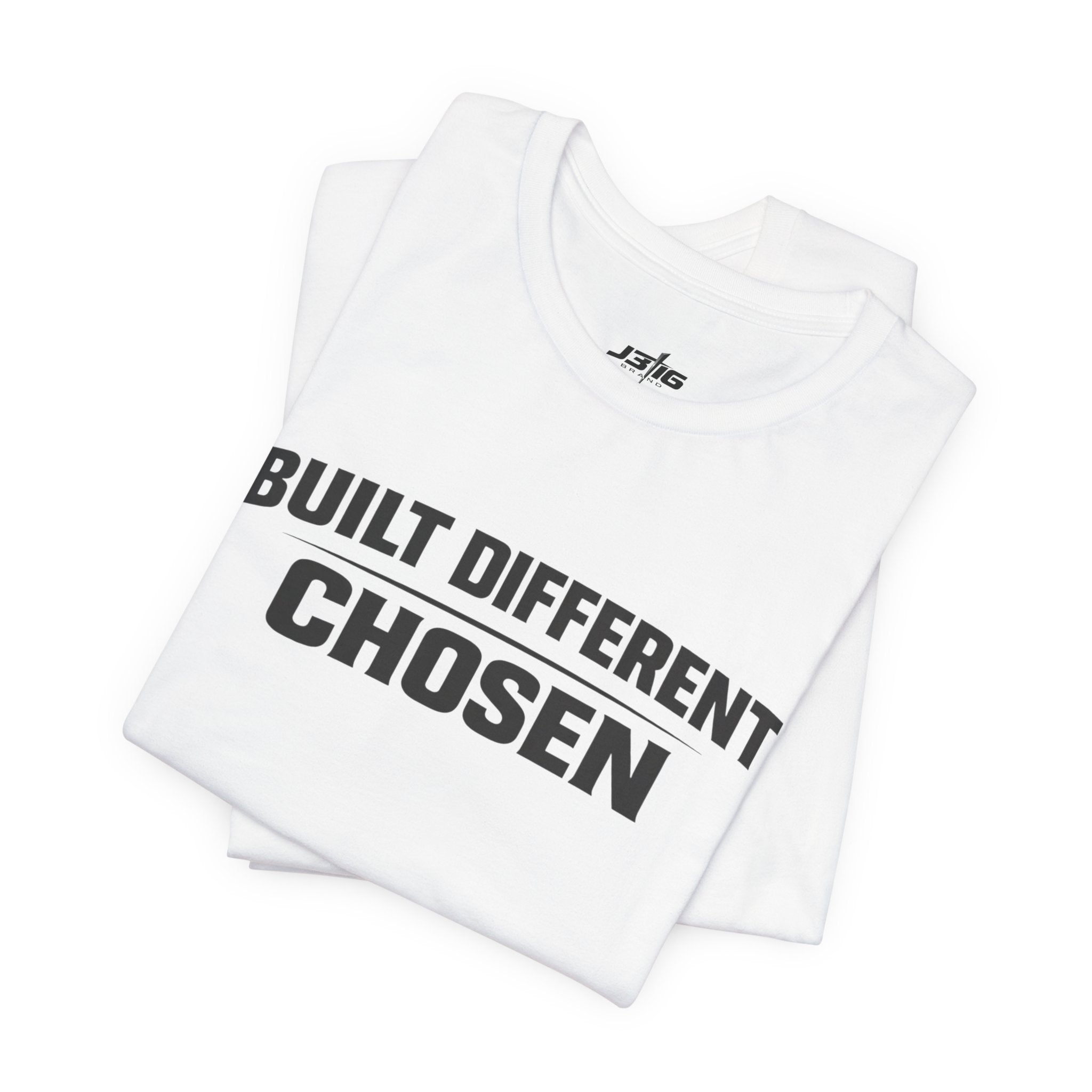 J316 Built Different Chosen T-Shirt