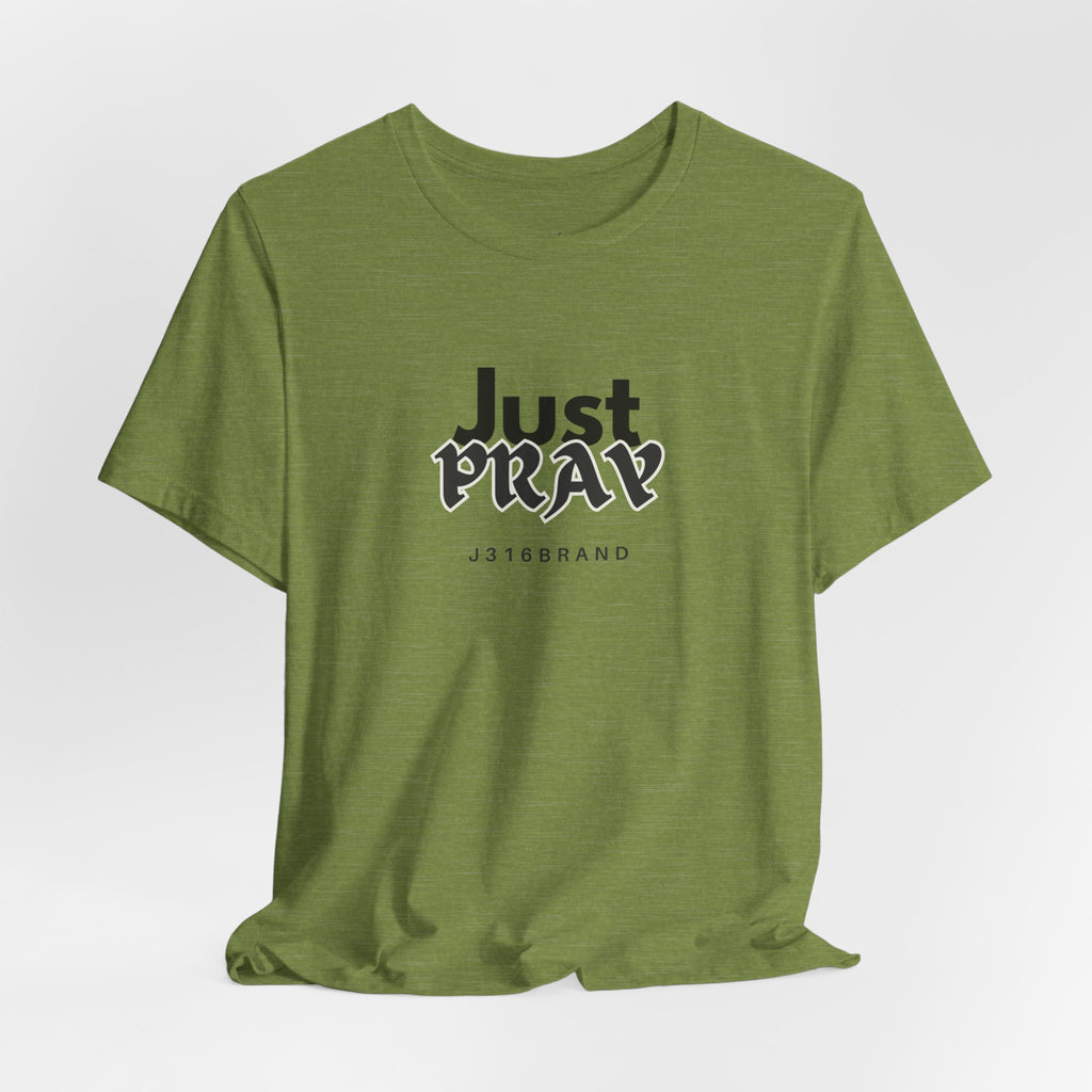 Just Pray T-Shirt — Minimal Faith Graphic Tee