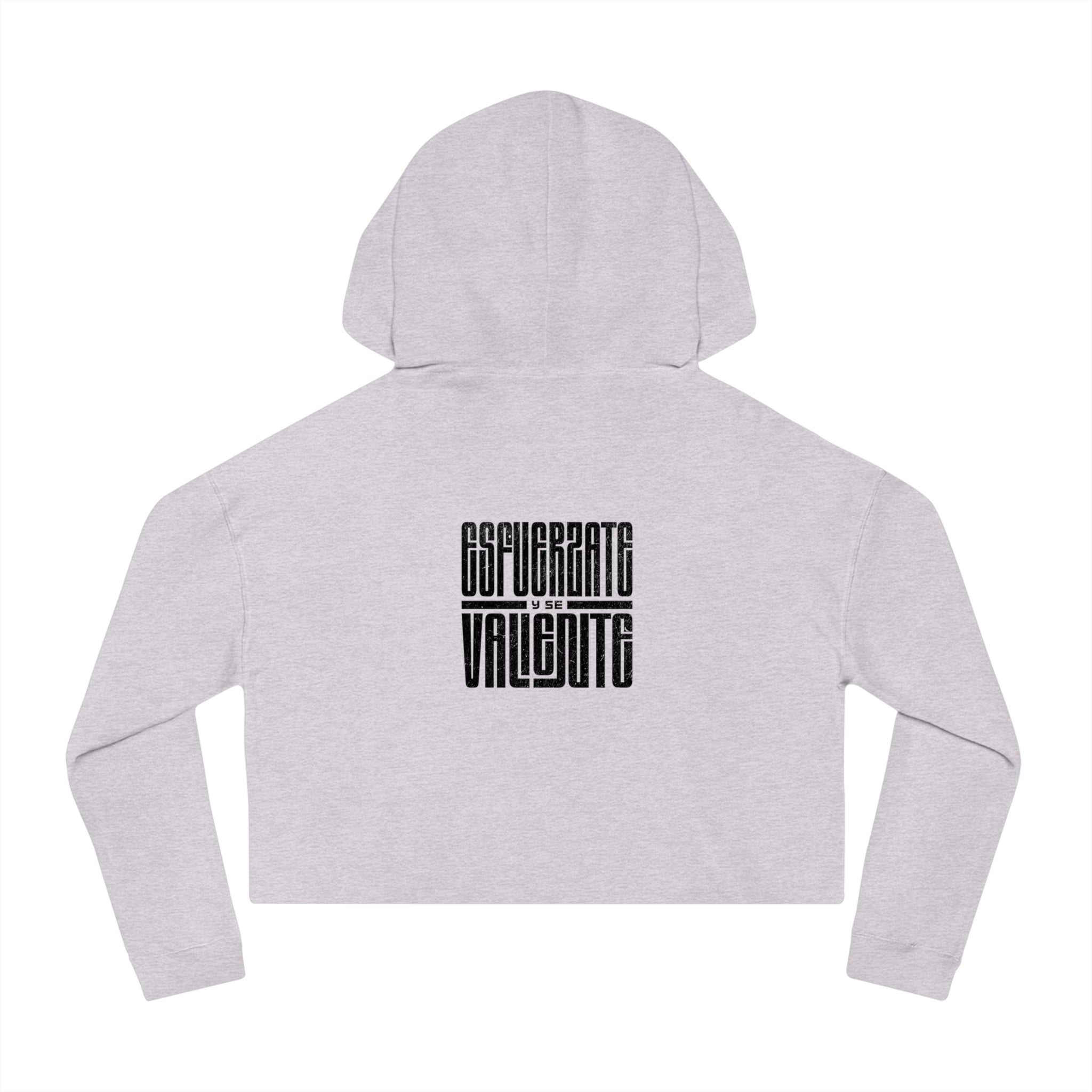 J316 Esfuérzate y se Valiente Cropped Hoodie
