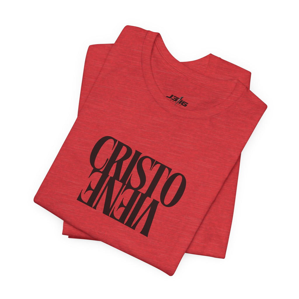 Cristo Viene Tee — Religious Faith Christian Graphic T-Shirt