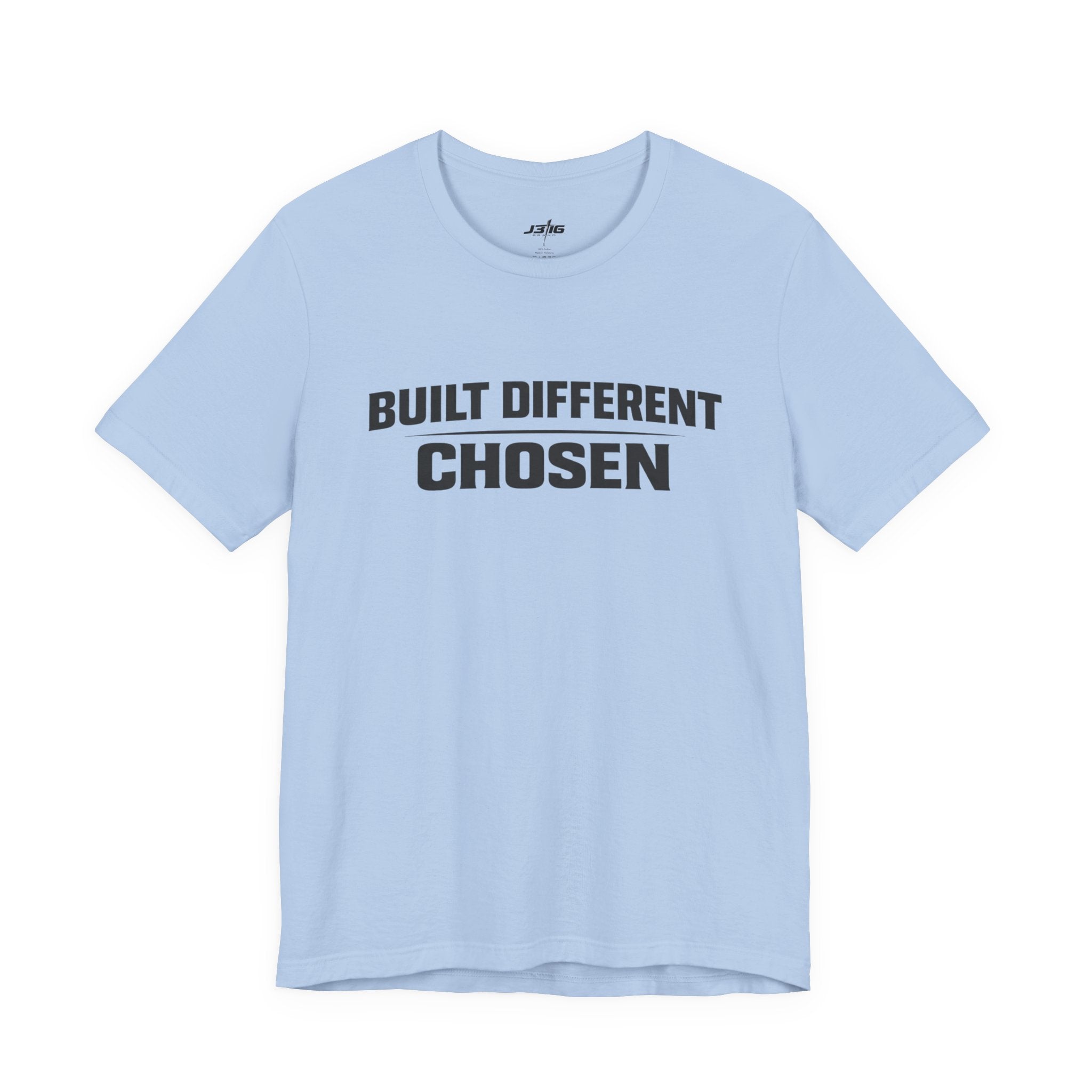 J316 Built Different Chosen T-Shirt