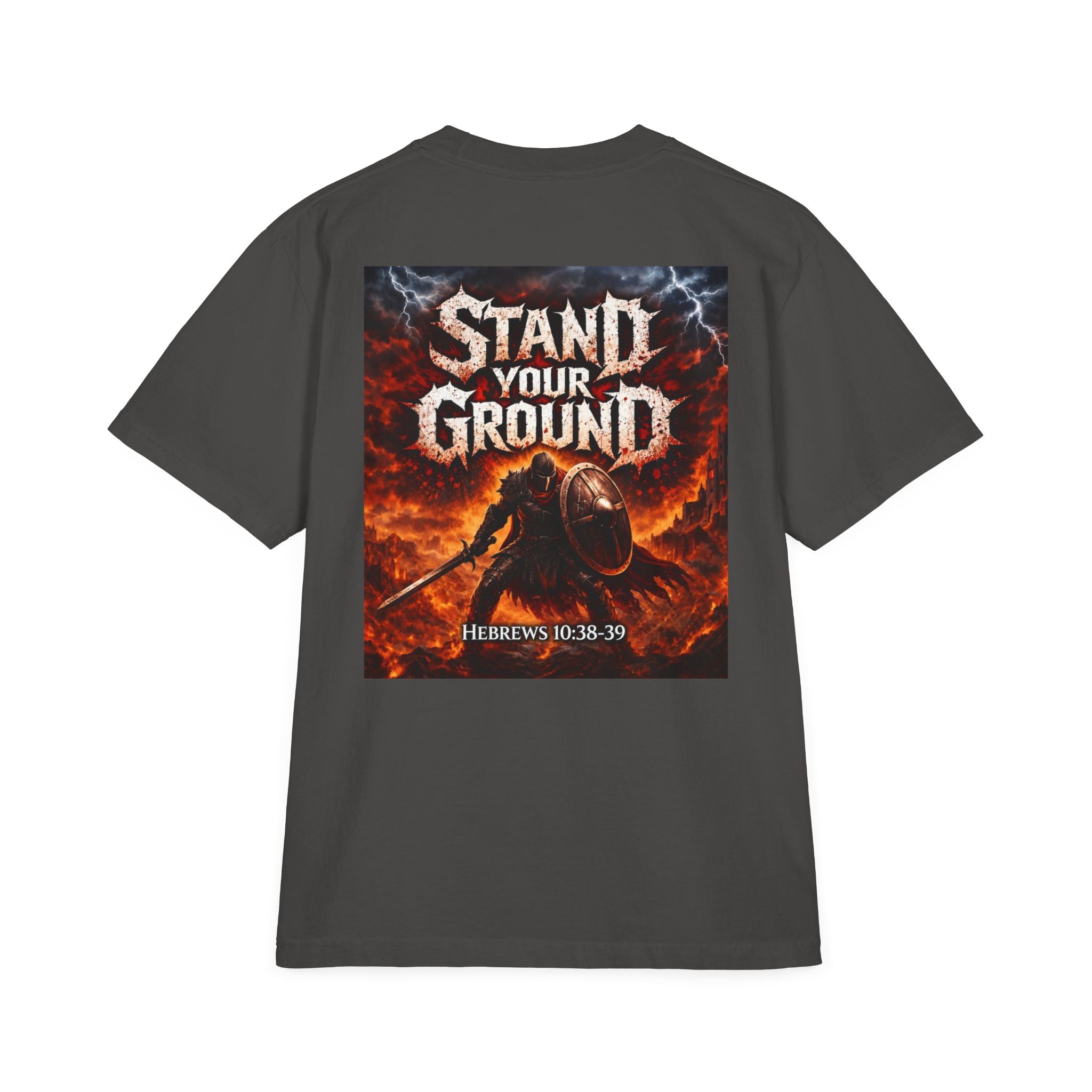 Stand Your Ground T-Shirt — J316Brand Streetwear (Hebrews 10:38-39)