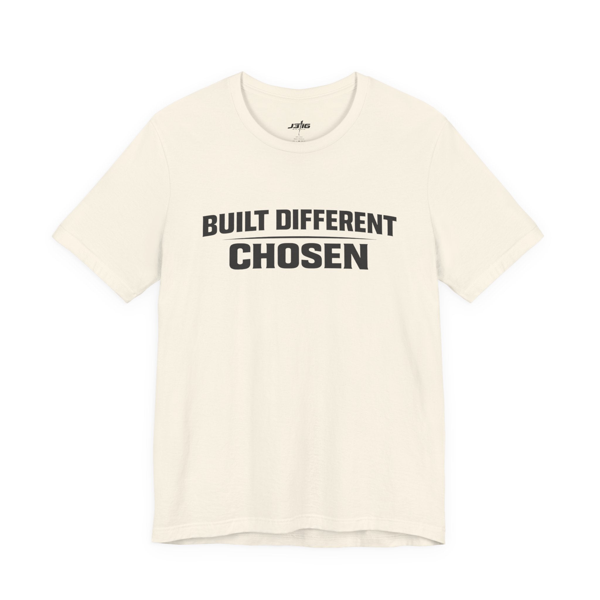 J316 Built Different Chosen T-Shirt