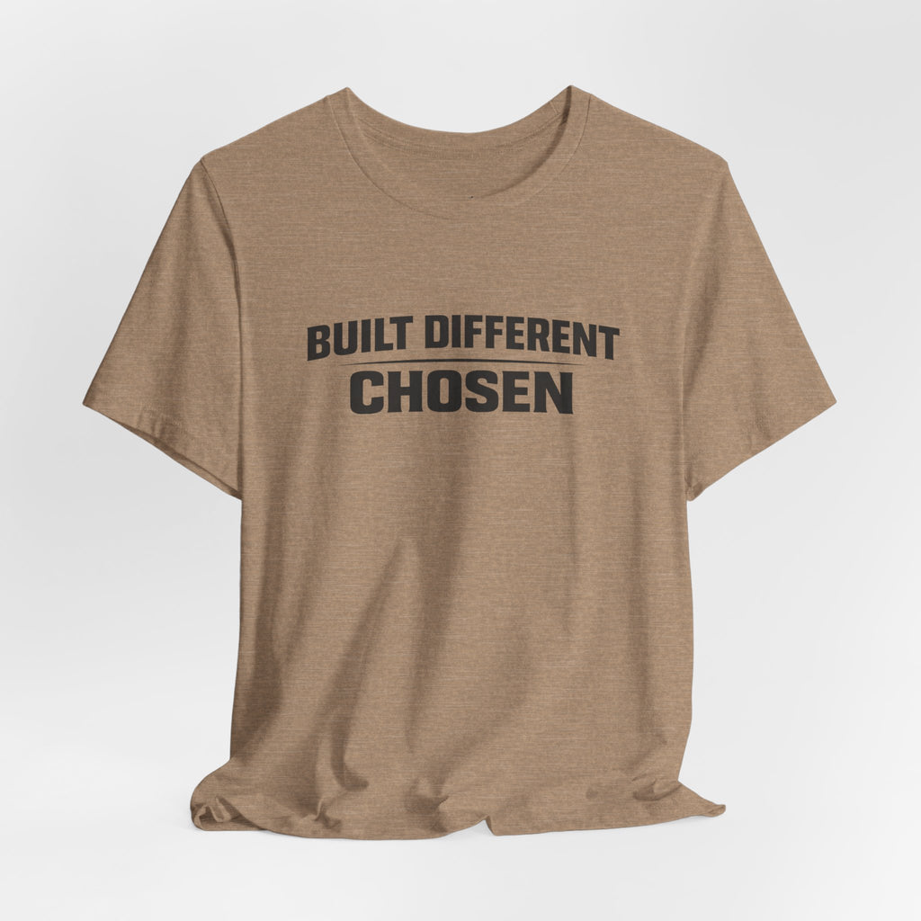 J316 Built Different Chosen T-Shirt