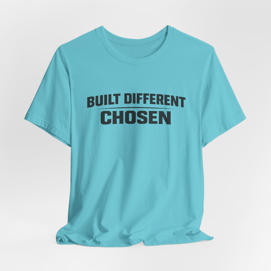 J316 Built Different Chosen T-Shirt