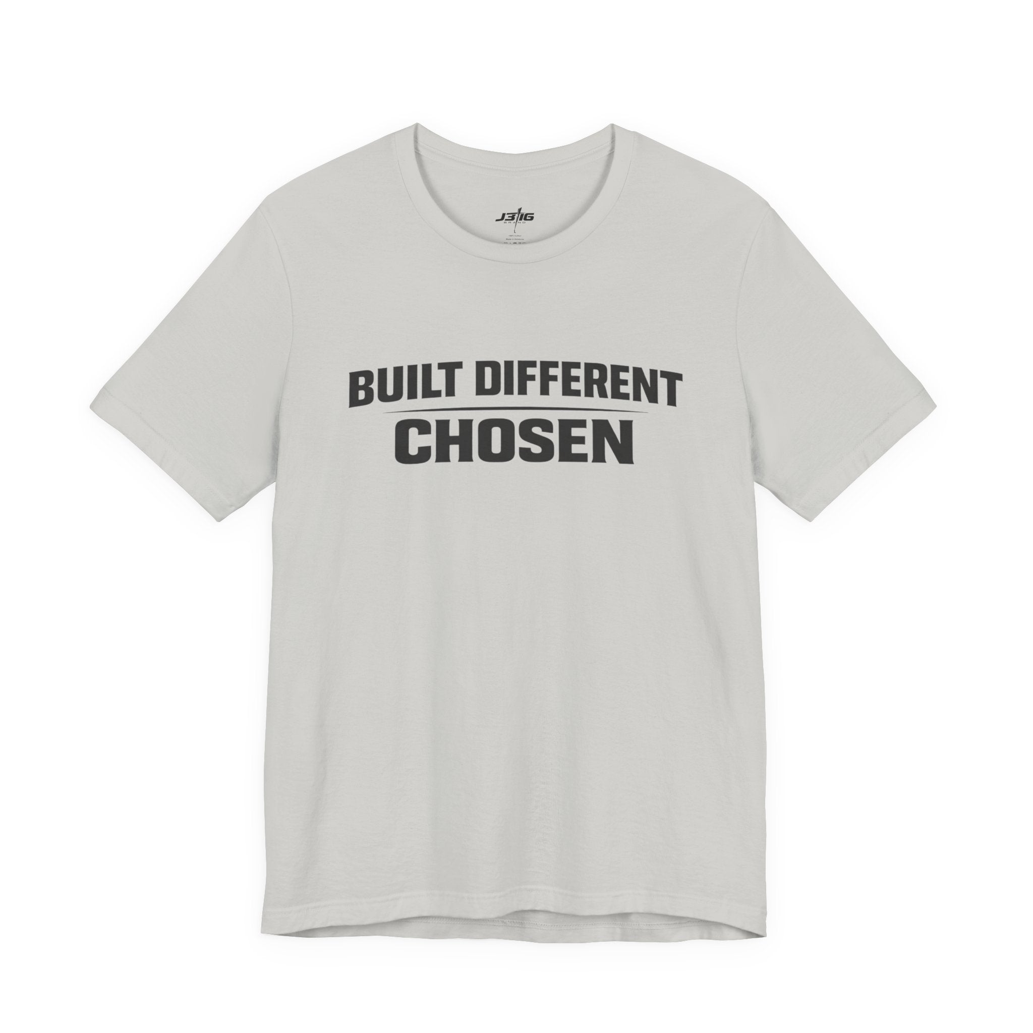 J316 Built Different Chosen T-Shirt