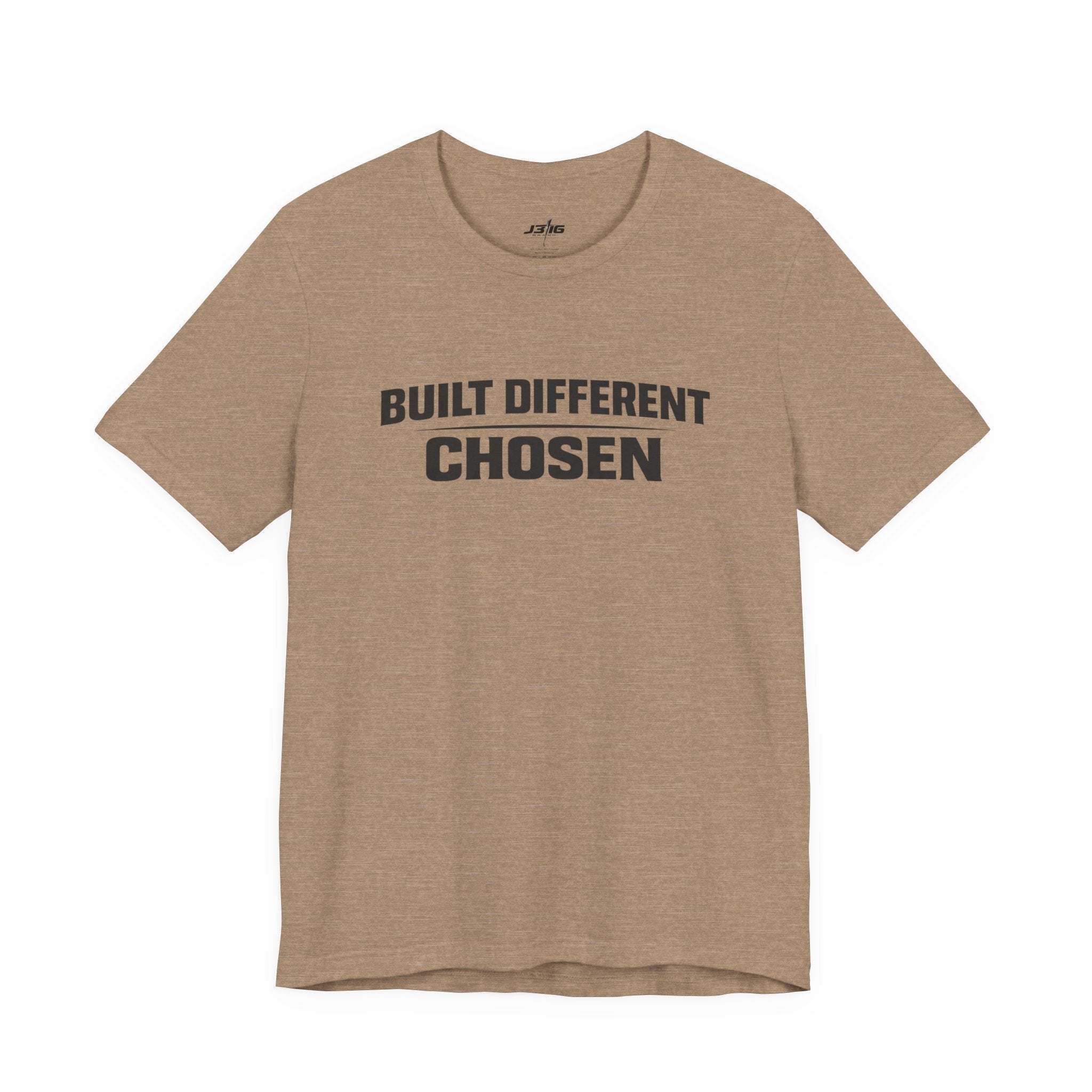J316 Built Different Chosen T-Shirt