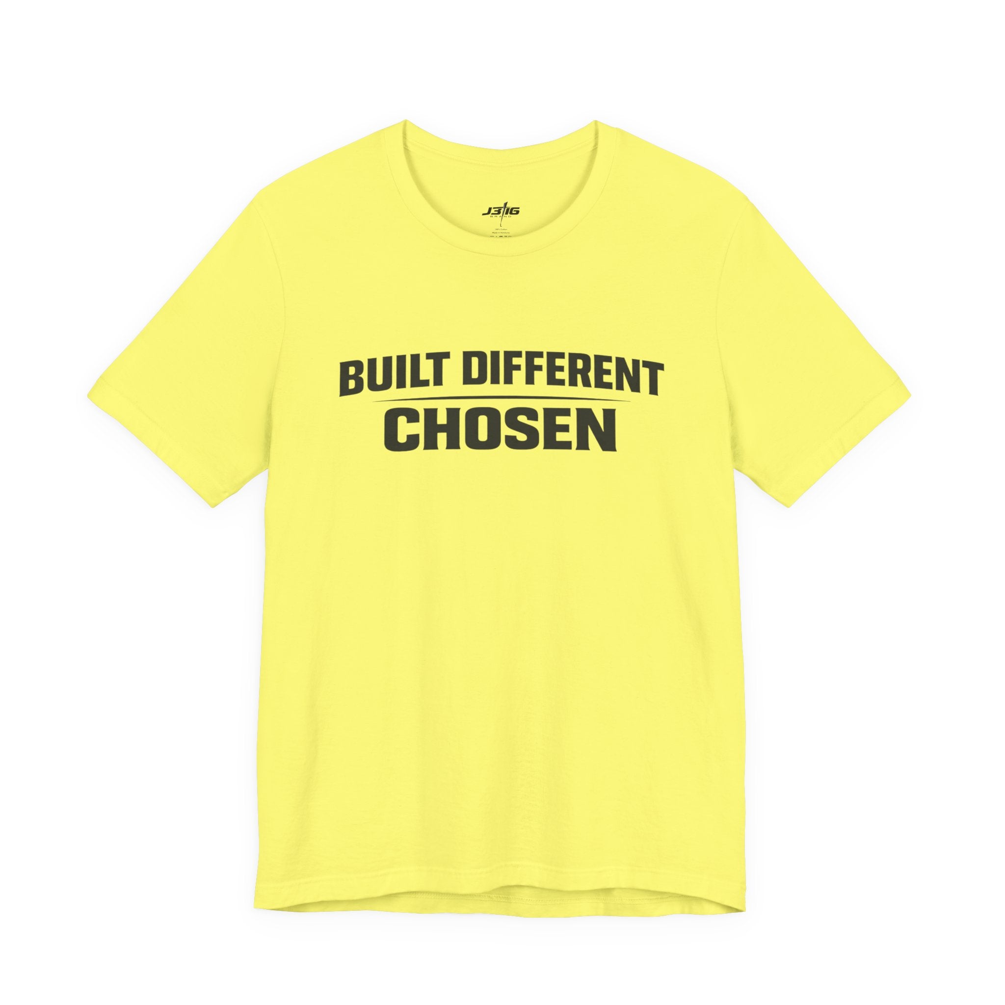 J316 Built Different Chosen T-Shirt