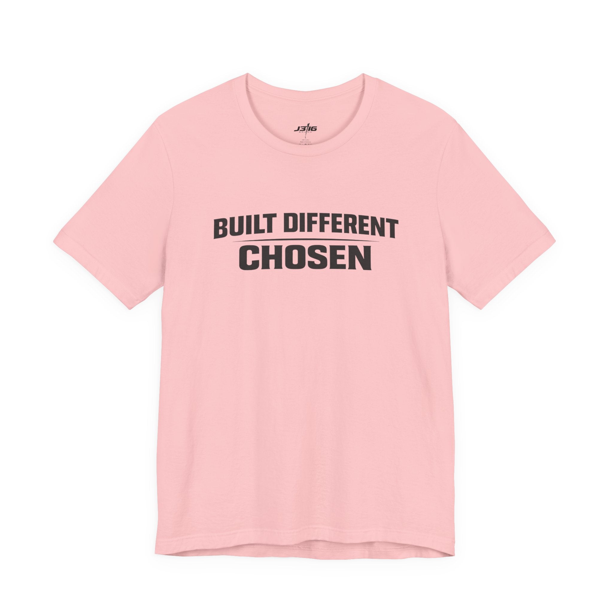 J316 Built Different Chosen T-Shirt