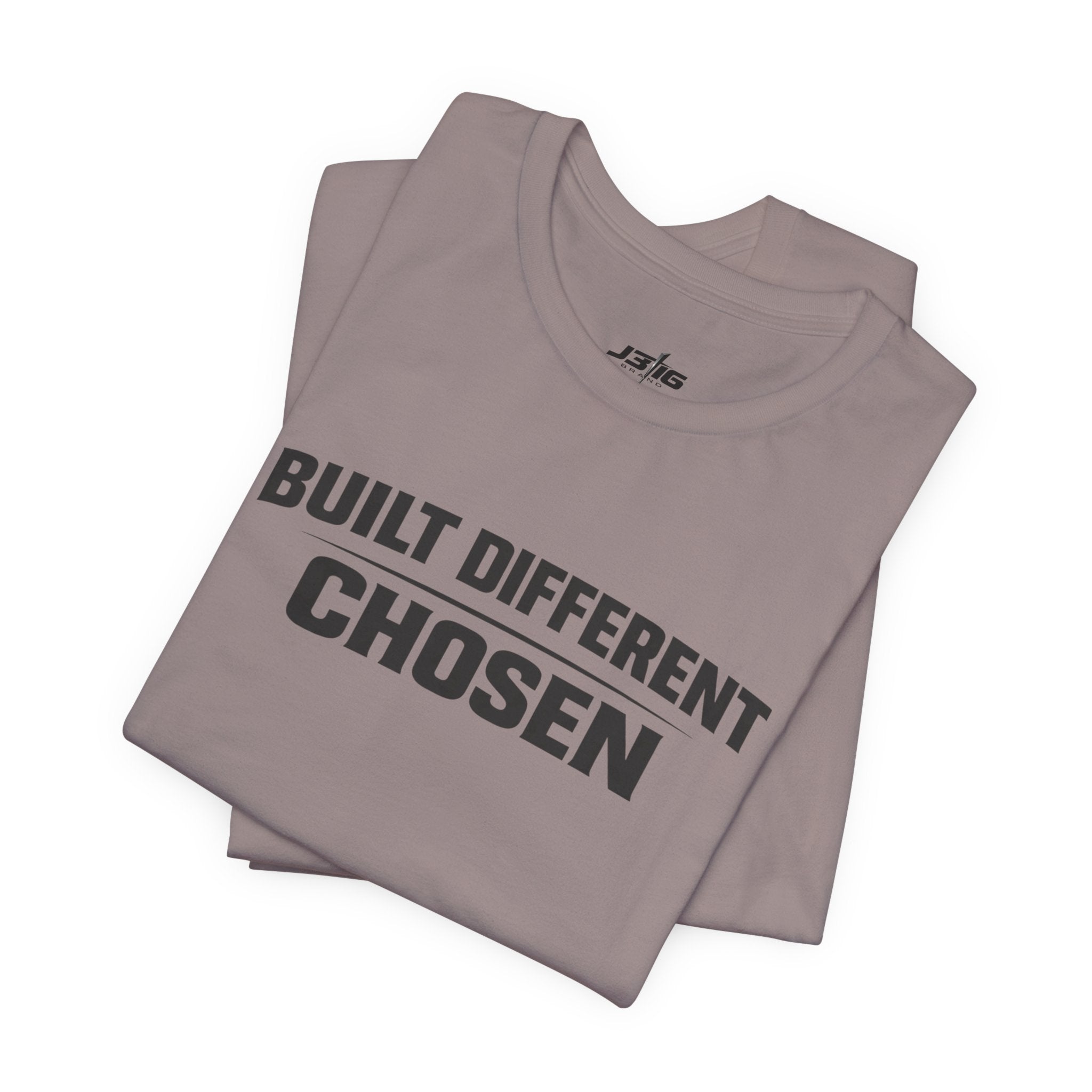 J316 Built Different Chosen T-Shirt