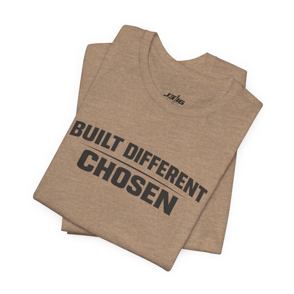 J316 Built Different Chosen T-Shirt