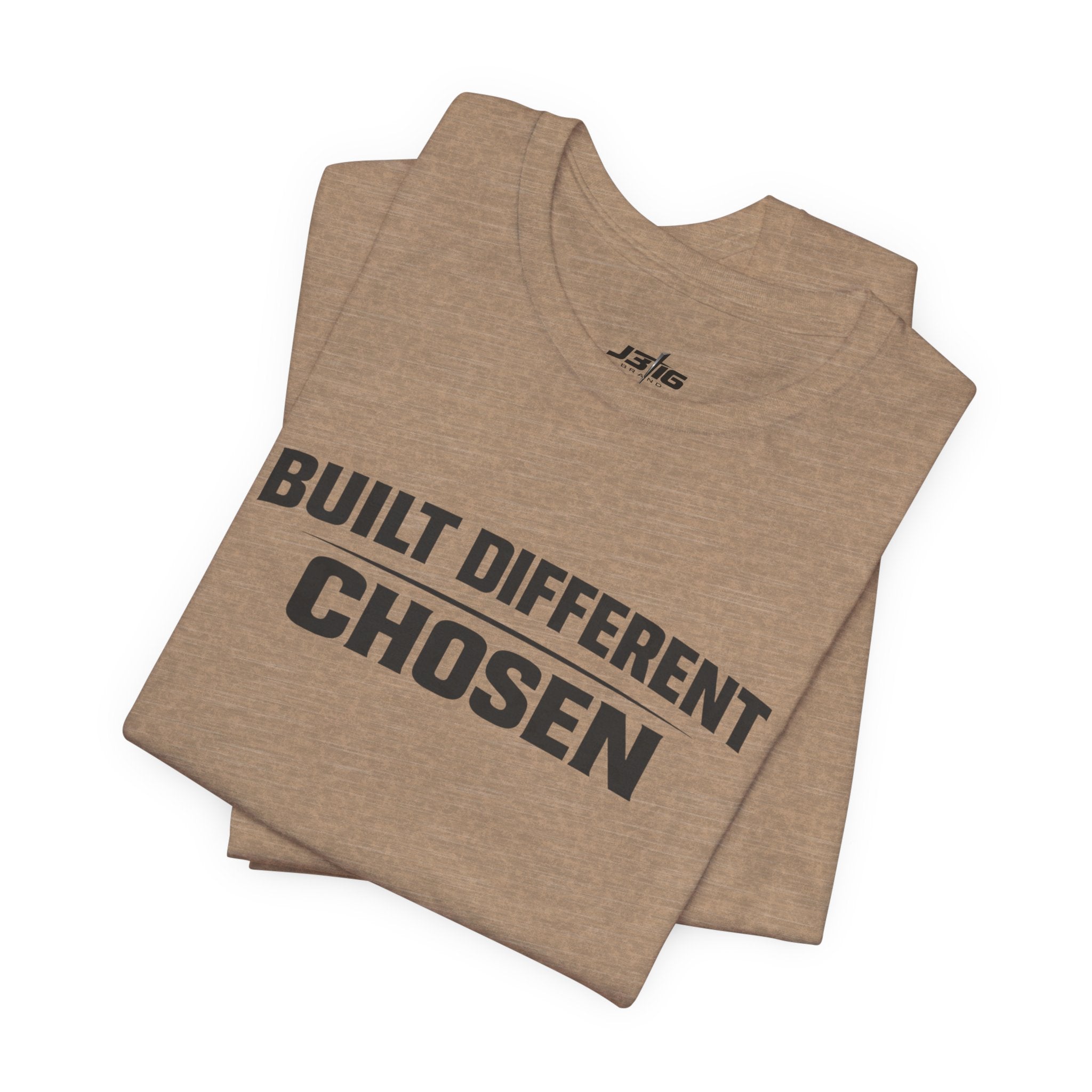 J316 Built Different Chosen T-Shirt