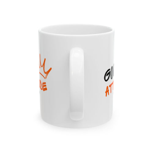 Ceramic Mug - 'Good Attitude' Motivational Coffee Cup with Crown Graphic (11oz & 15oz)