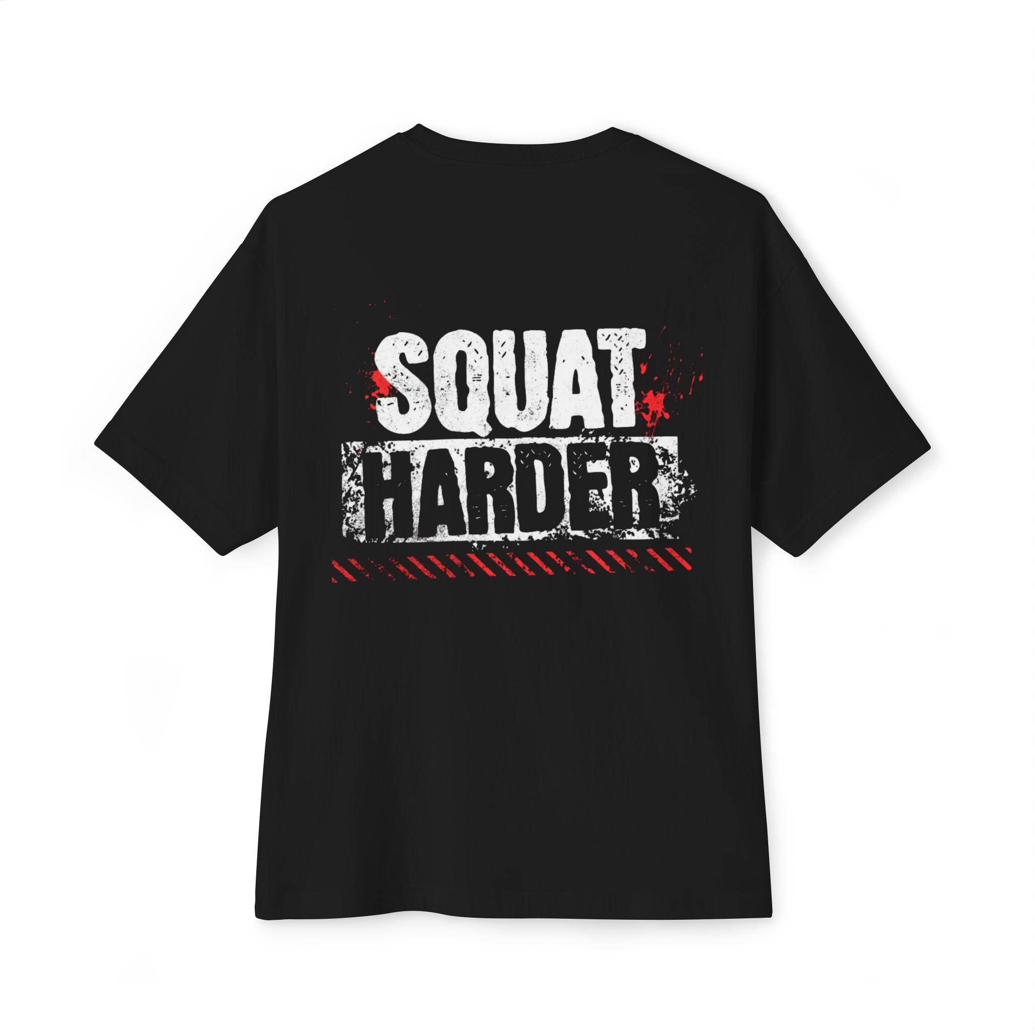 J316 Squat Harder Oversized