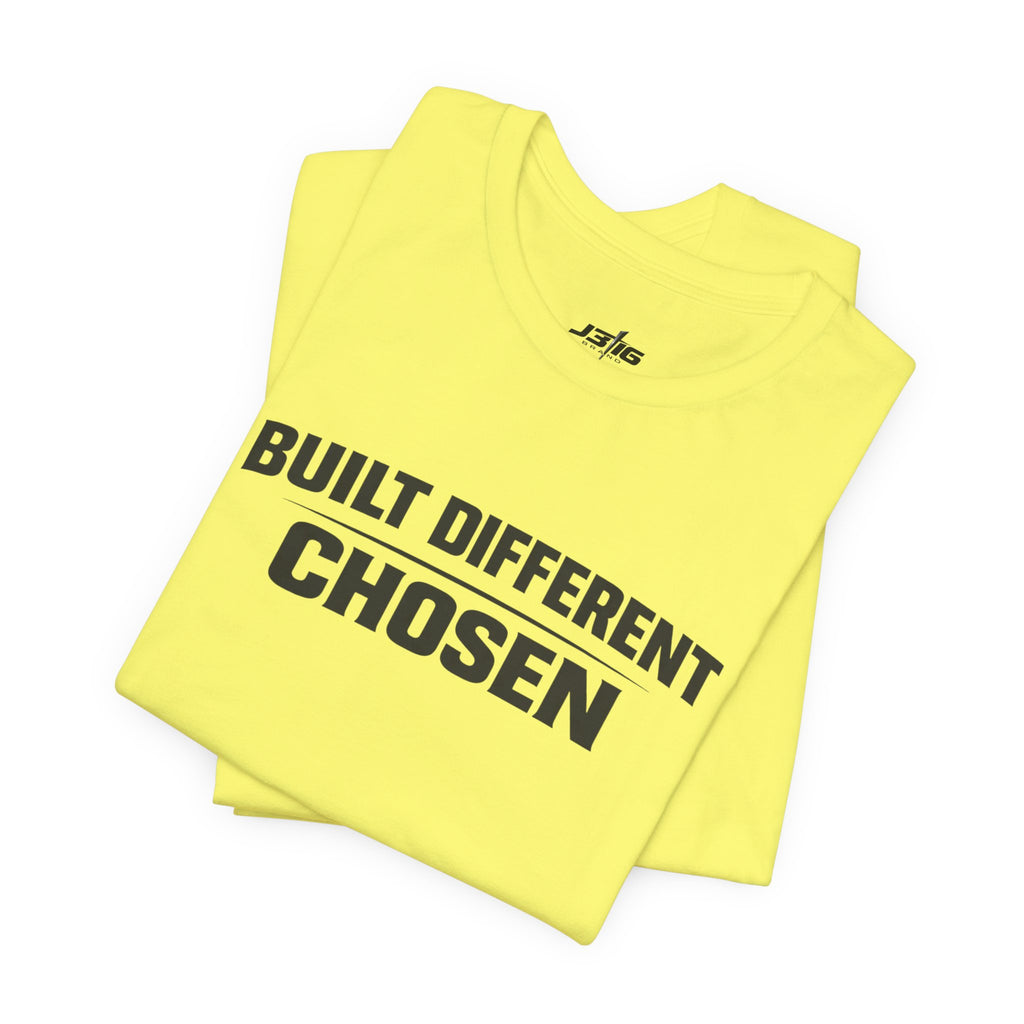 J316 Built Different Chosen T-Shirt