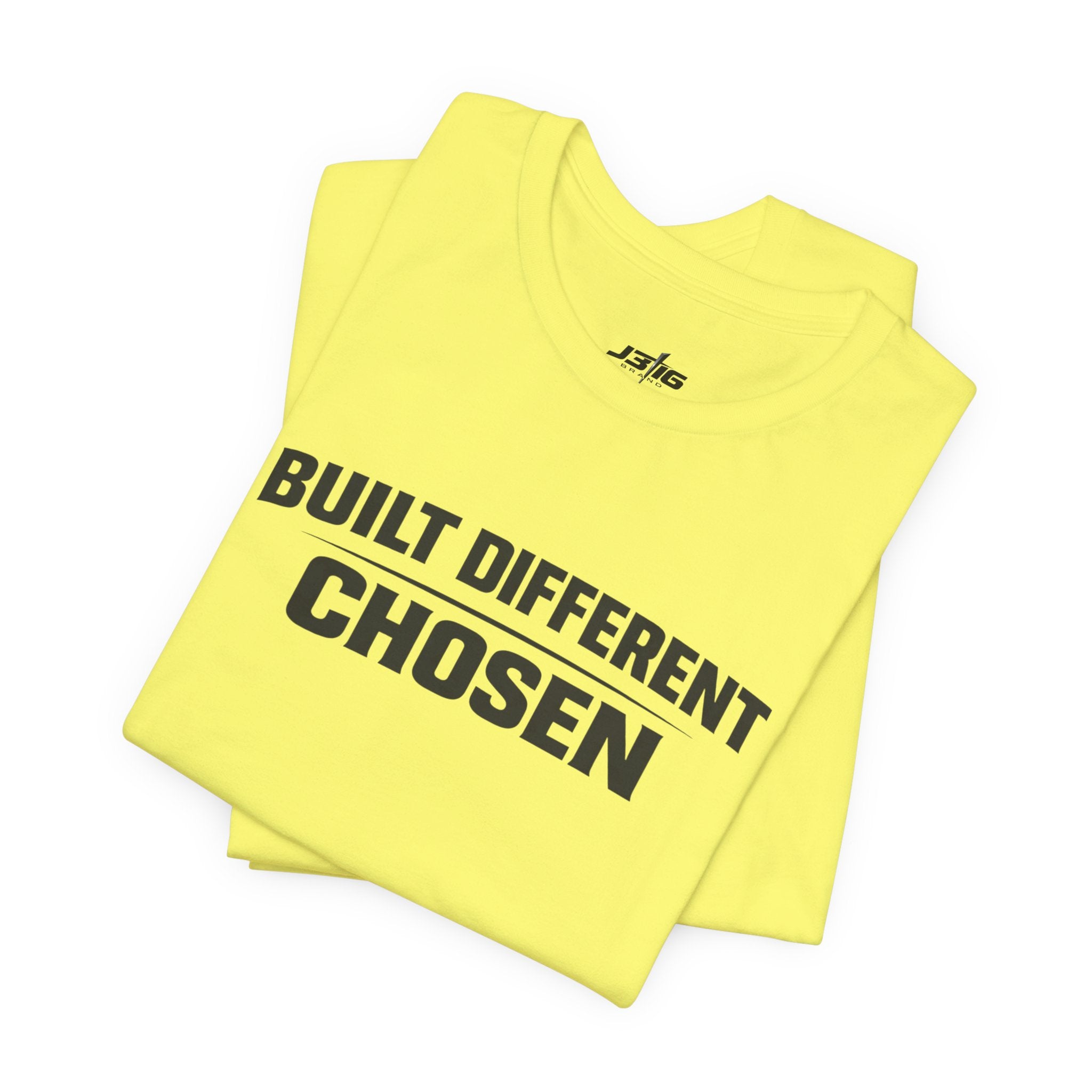 J316 Built Different Chosen T-Shirt