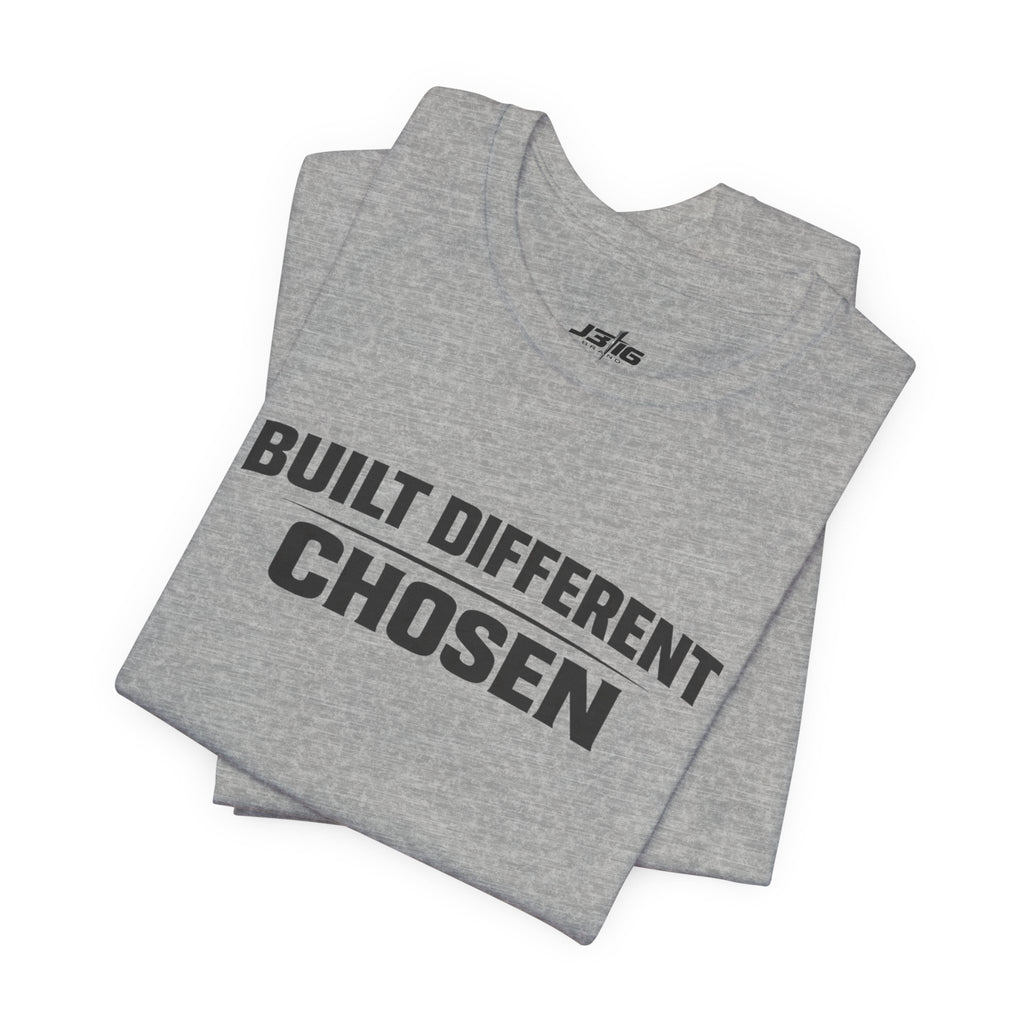 J316 Built Different Chosen T-Shirt