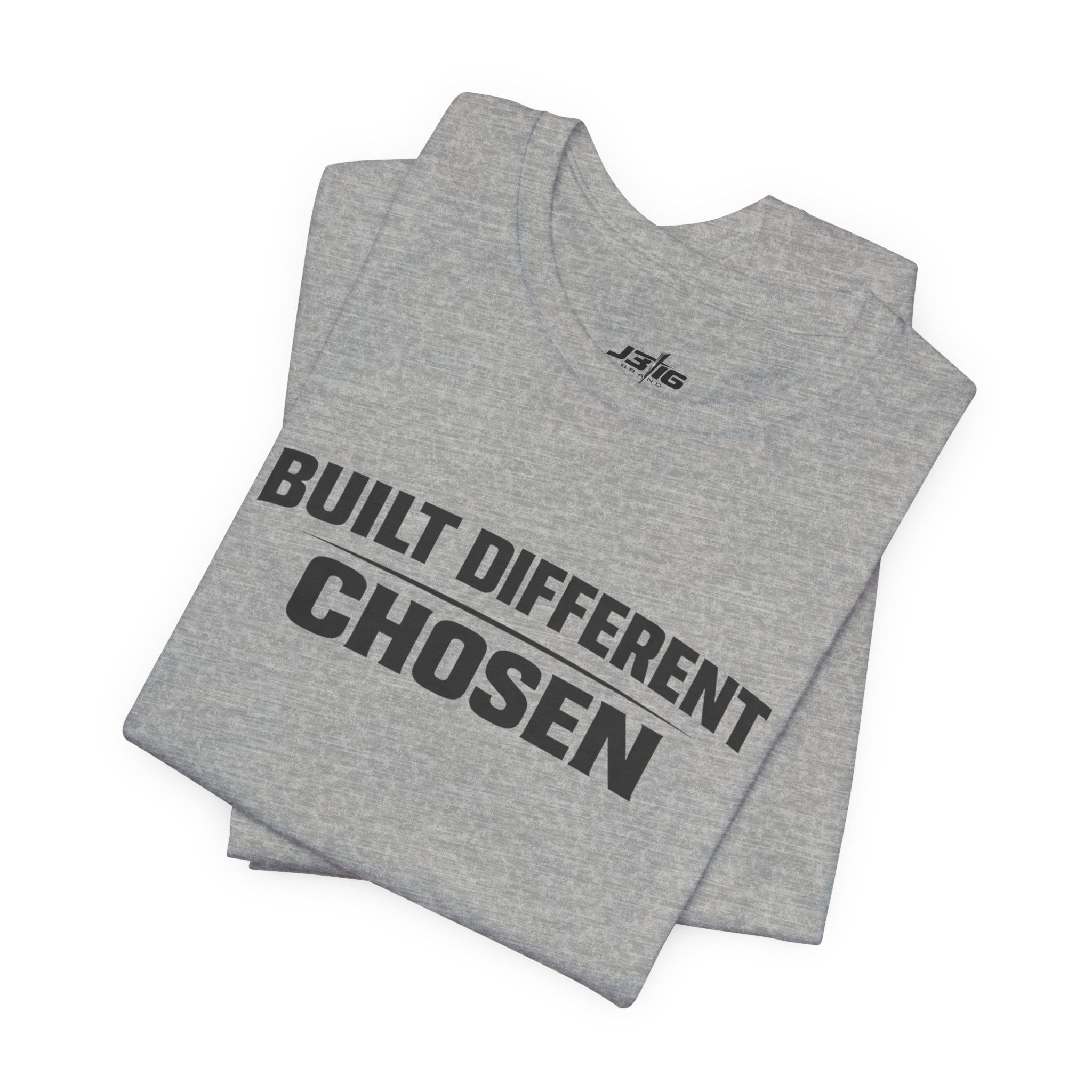 J316 Built Different Chosen T-Shirt