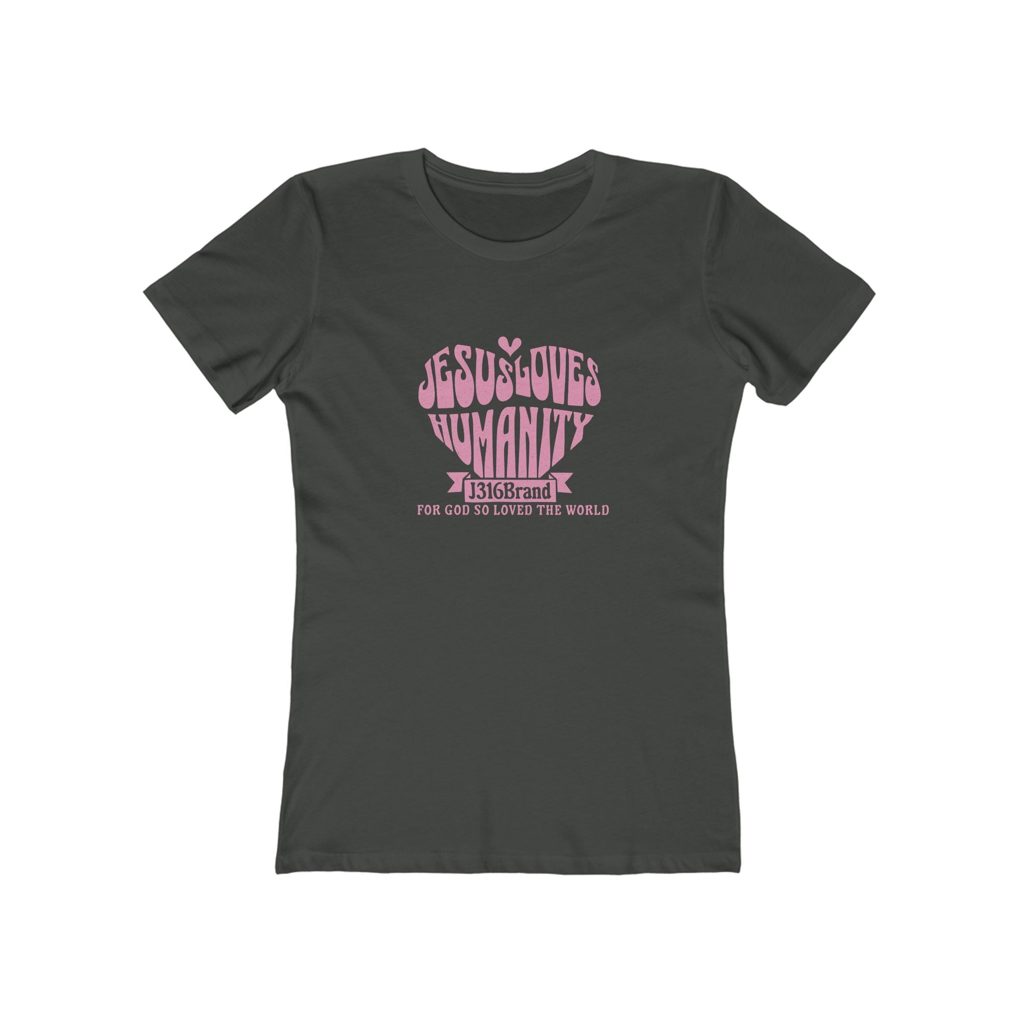 J316 Jesus Loves Humanity Women’s Shirt
