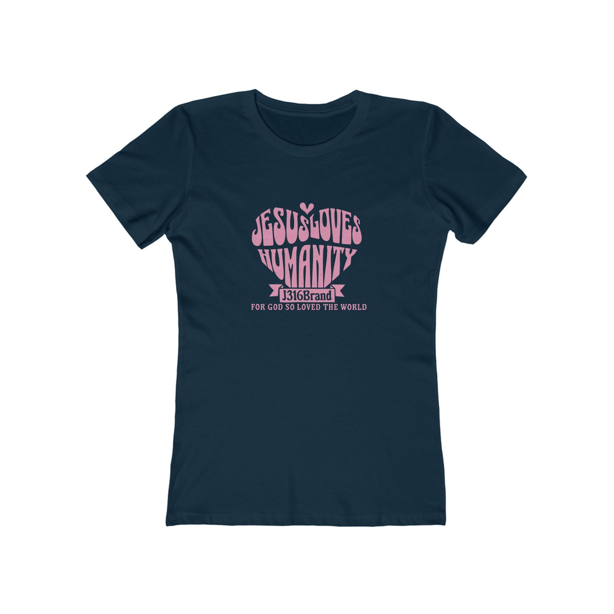 J316 Jesus Loves Humanity Women’s Shirt