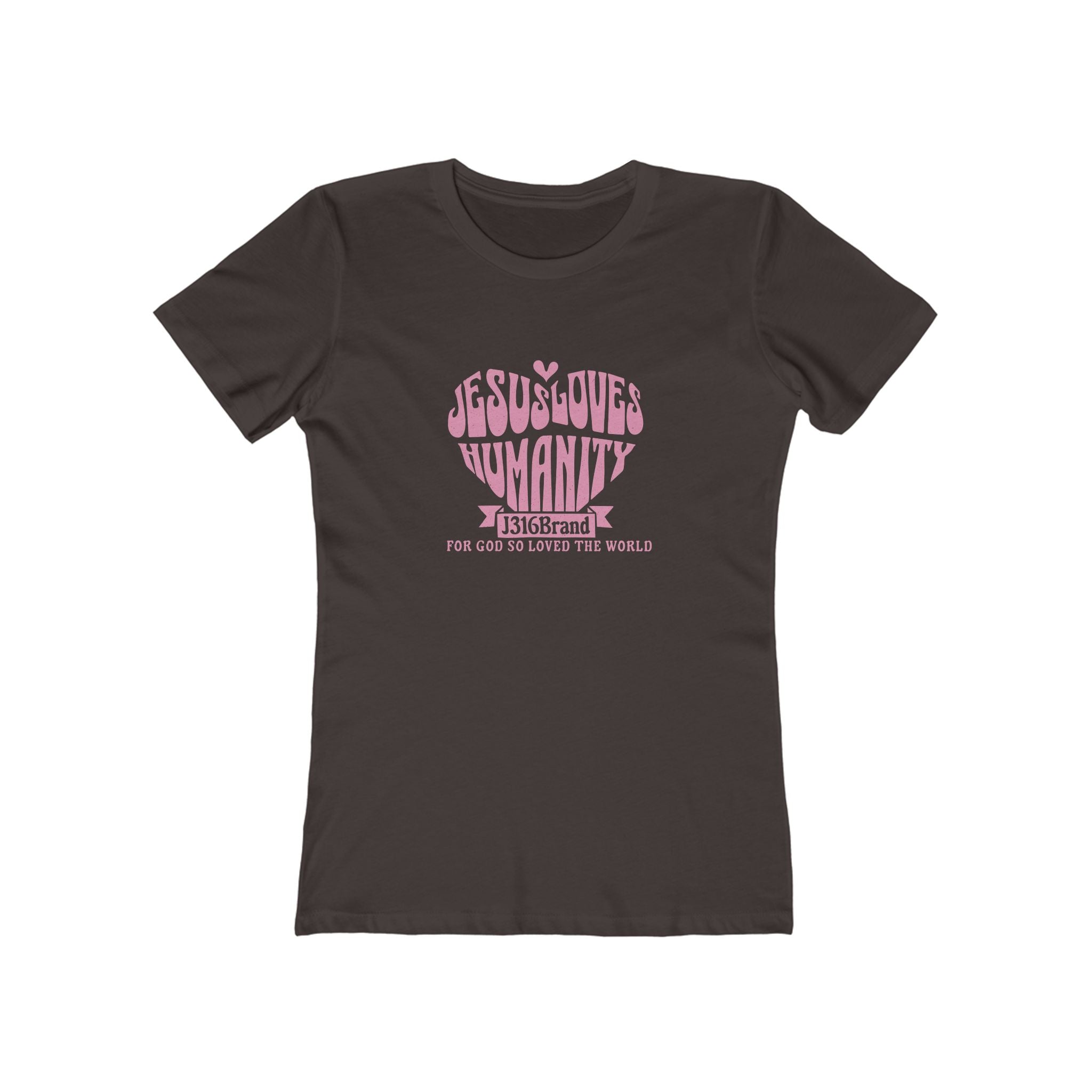 J316 Jesus Loves Humanity Women’s Shirt