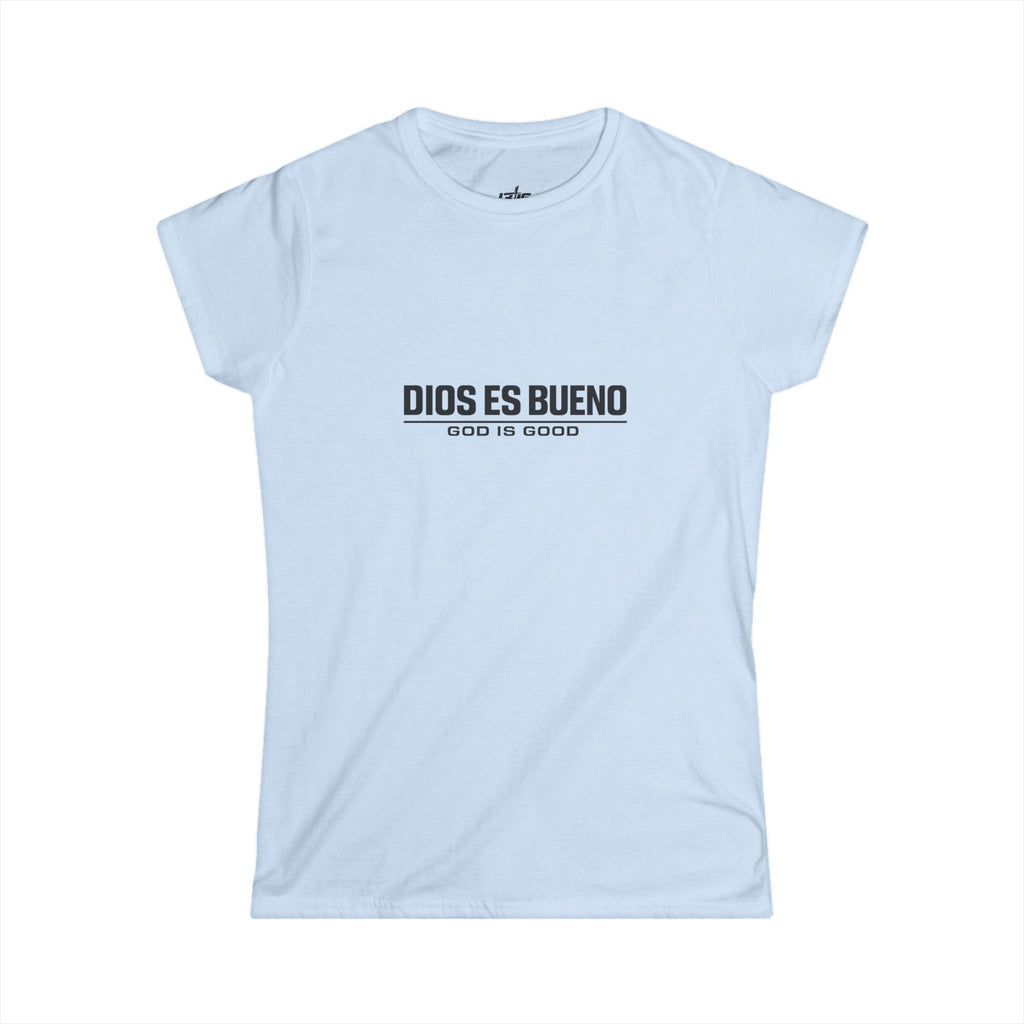 Women's Tee — "Dios Es Bueno"