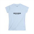 Women's Tee — "Dios Es Bueno"