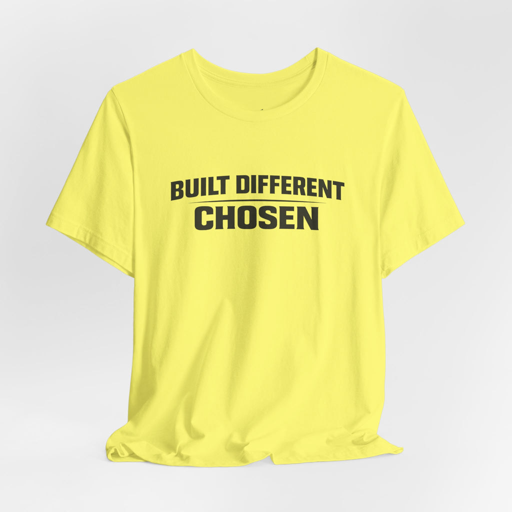 J316 Built Different Chosen T-Shirt
