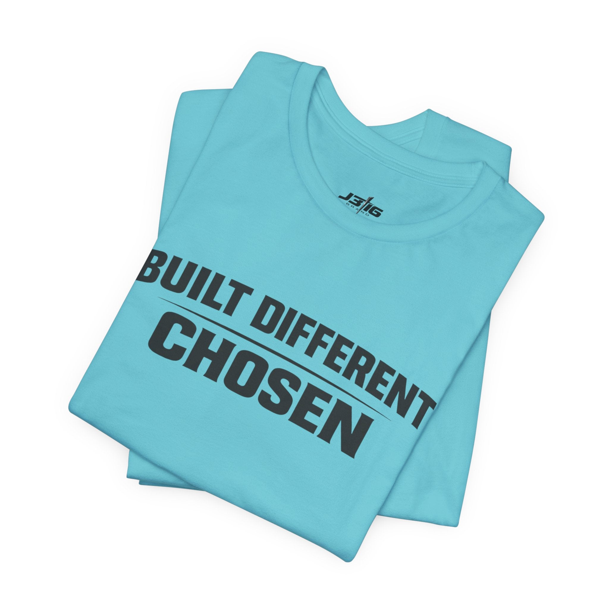 J316 Built Different Chosen T-Shirt