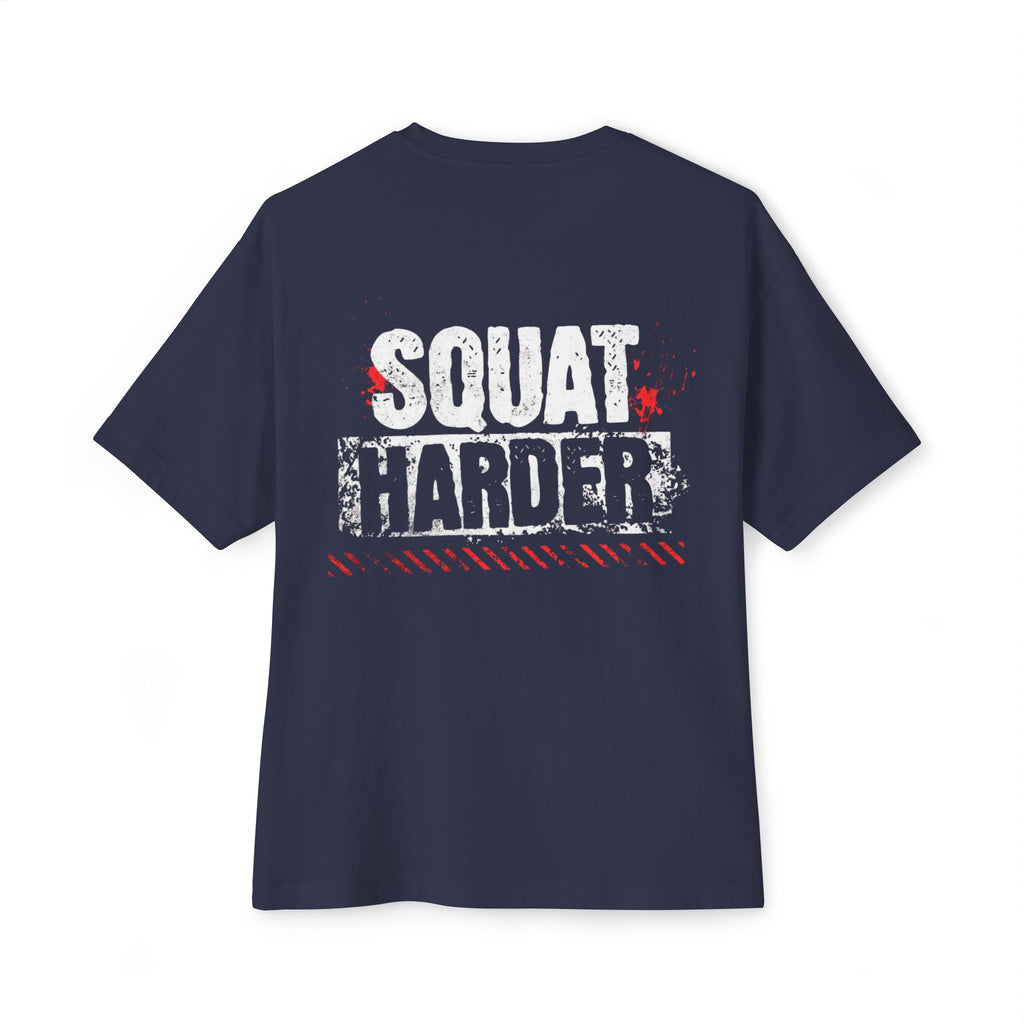J316 Squat Harder Oversized