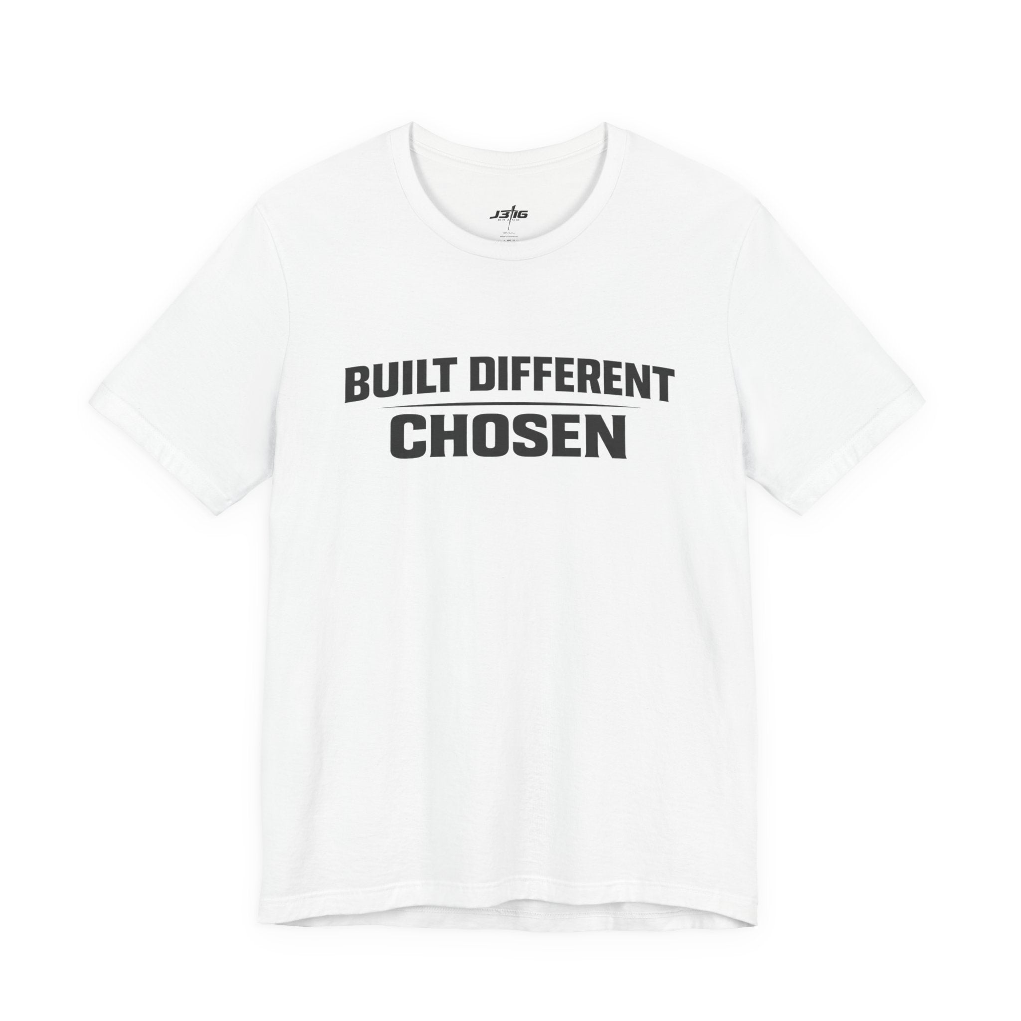 J316 Built Different Chosen T-Shirt