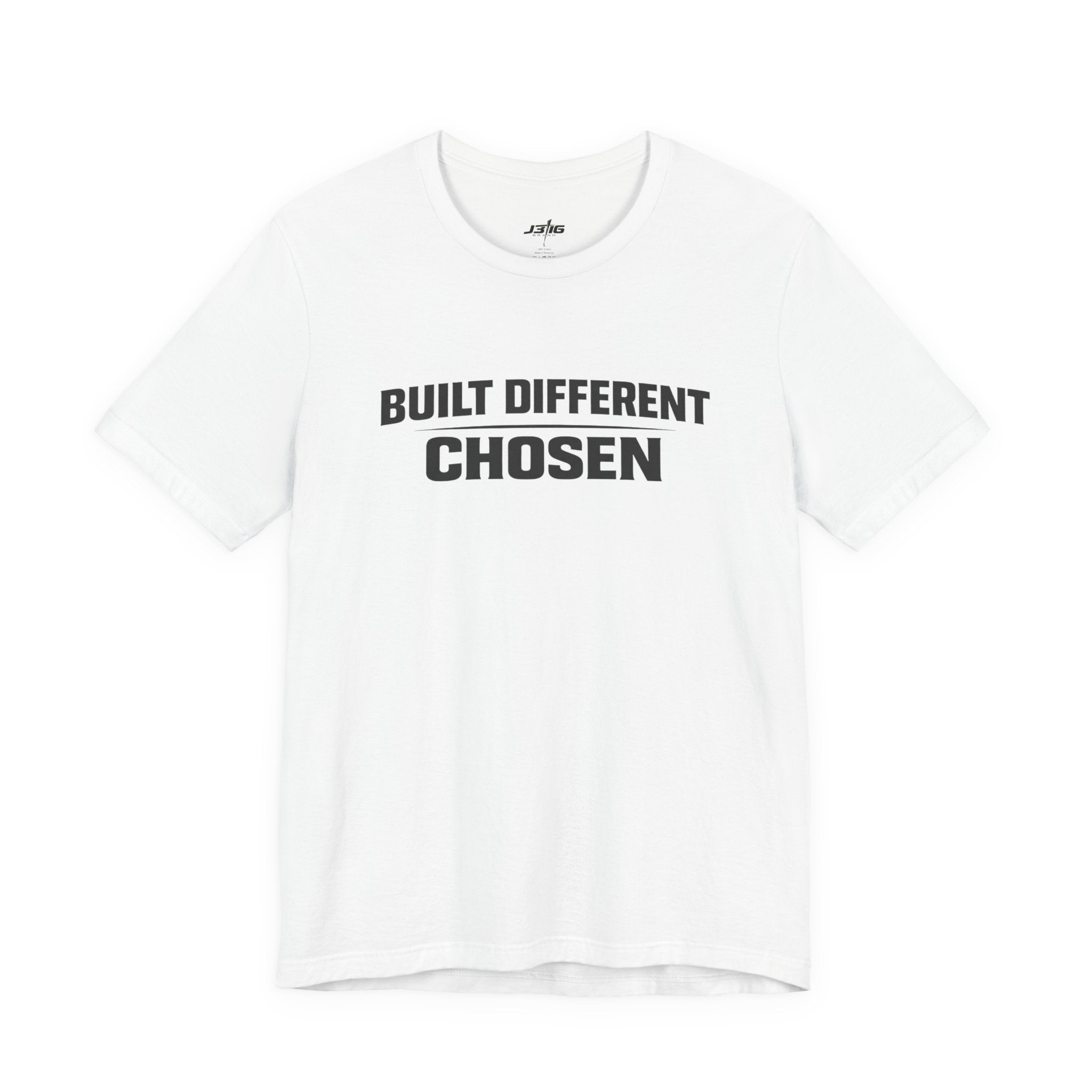 J316 Built Different Chosen T-Shirt