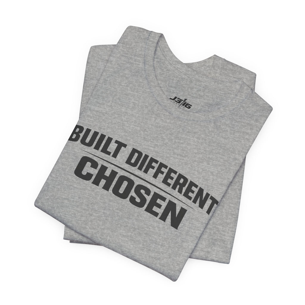 J316 Built Different Chosen T-Shirt