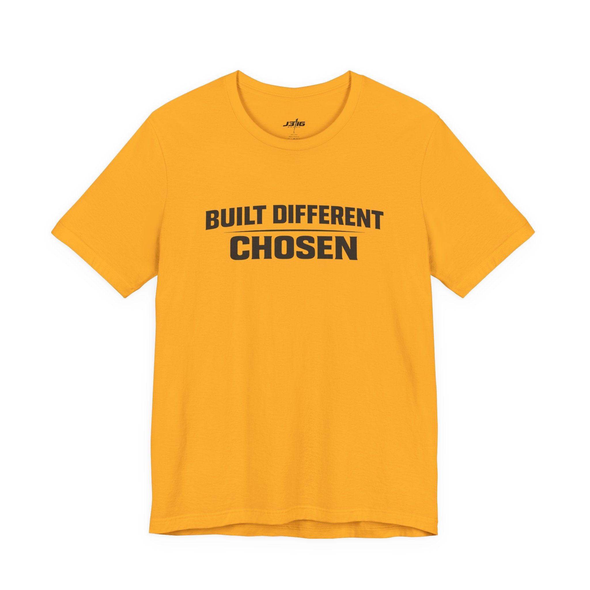 J316 Built Different Chosen T-Shirt