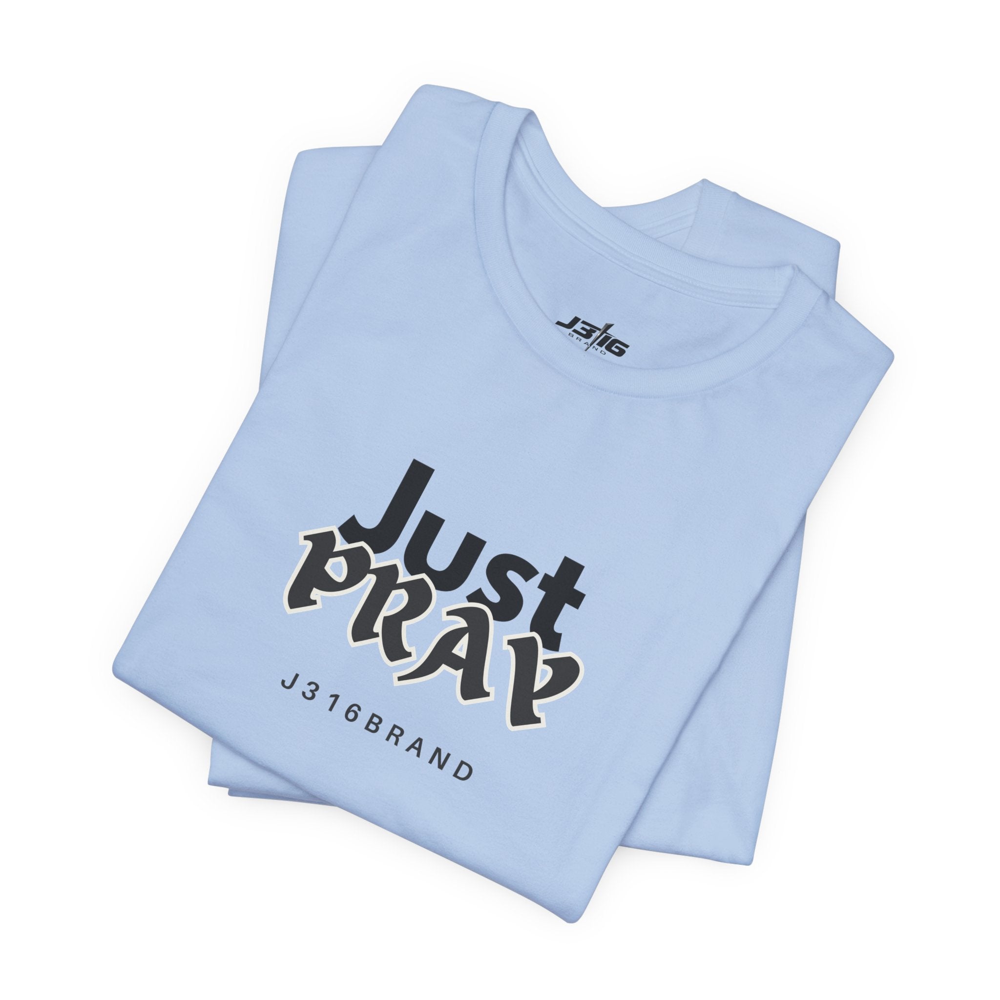 Just Pray T-Shirt — Minimal Faith Graphic Tee