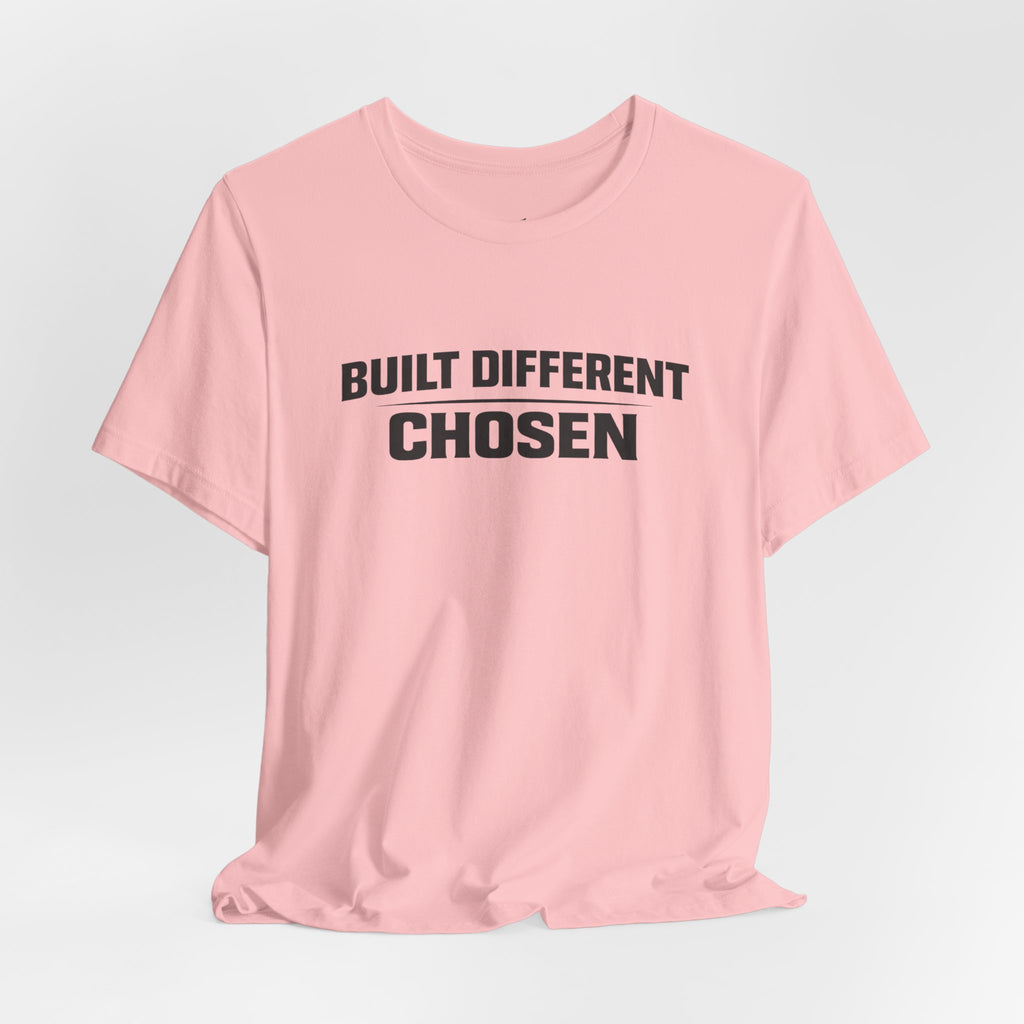 J316 Built Different Chosen T-Shirt