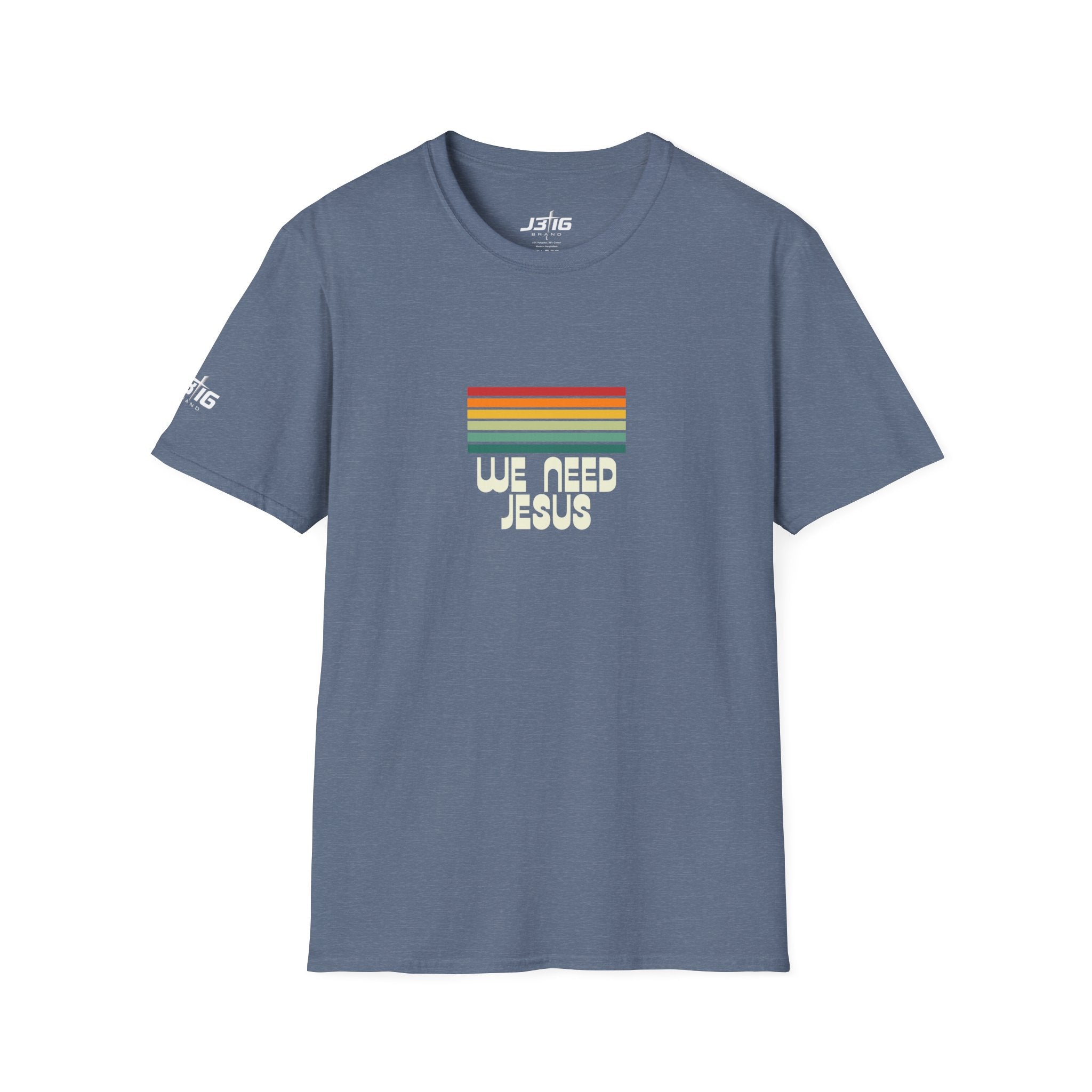 J316 We Need Jesus Shirt Dark