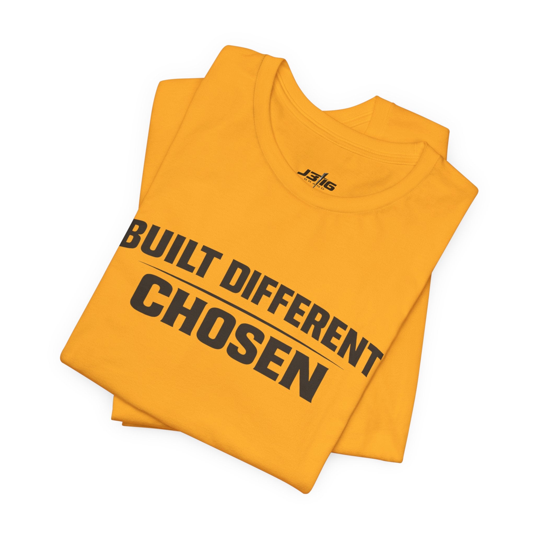 J316 Built Different Chosen T-Shirt
