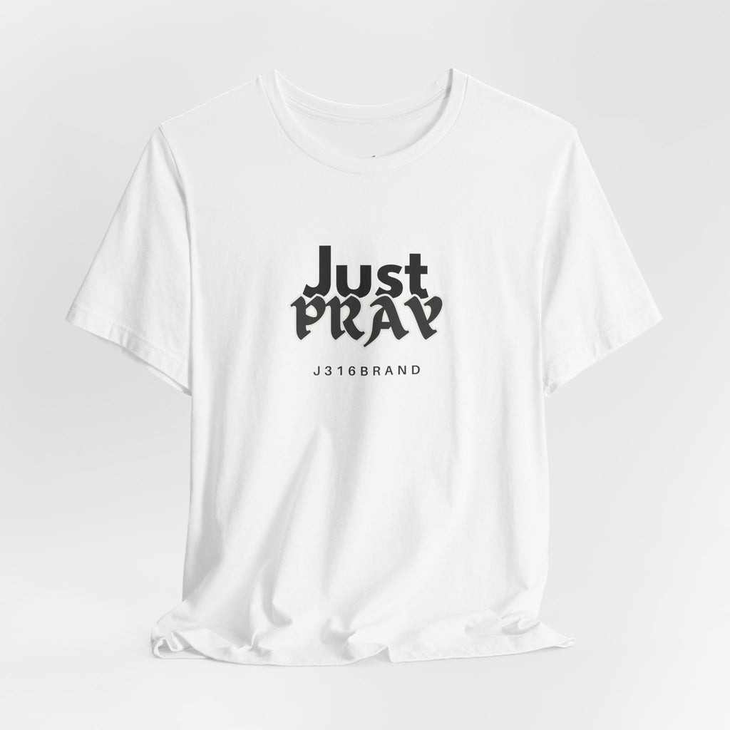 Just Pray T-Shirt — Minimal Faith Graphic Tee