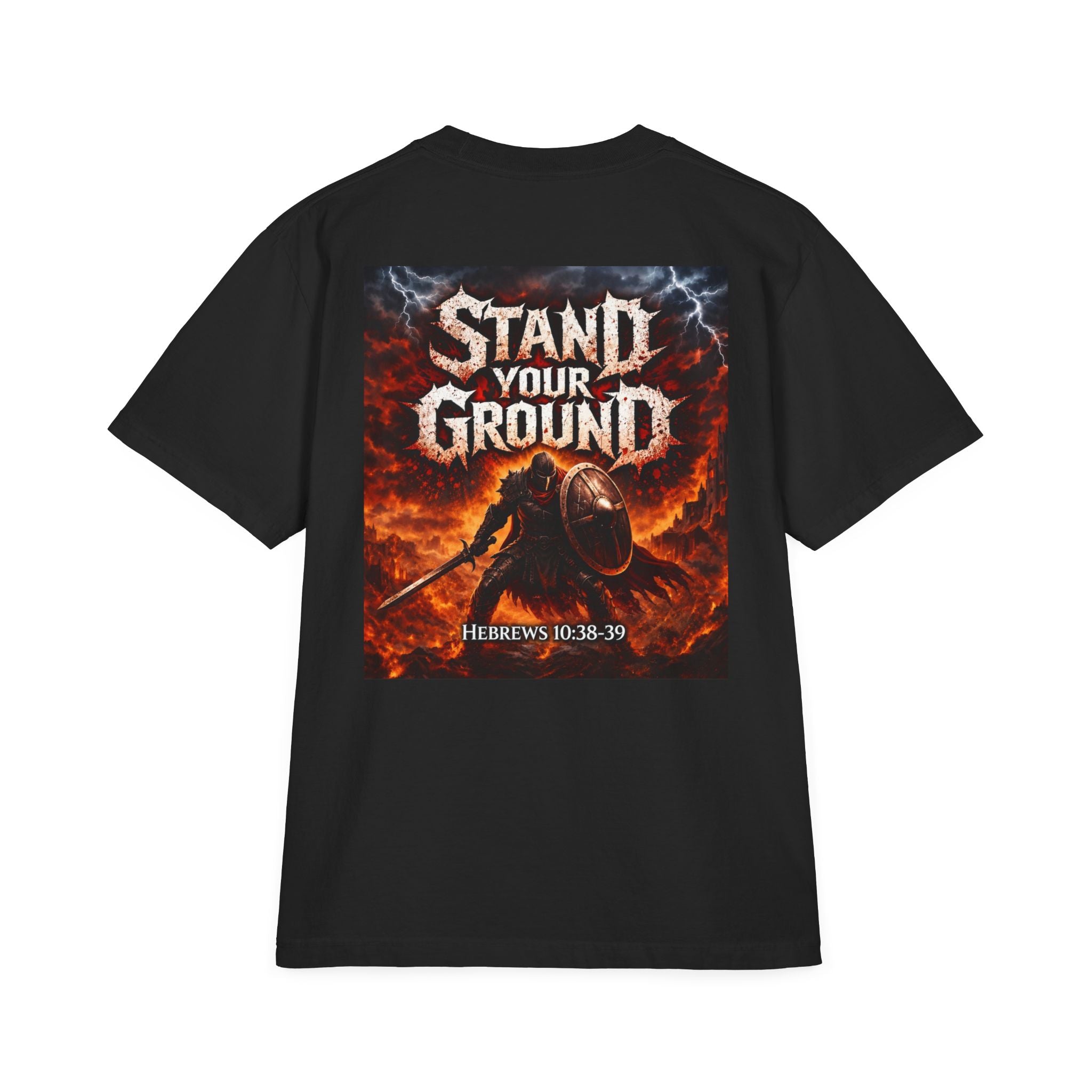 Stand Your Ground T-Shirt — J316Brand Streetwear (Hebrews 10:38-39)