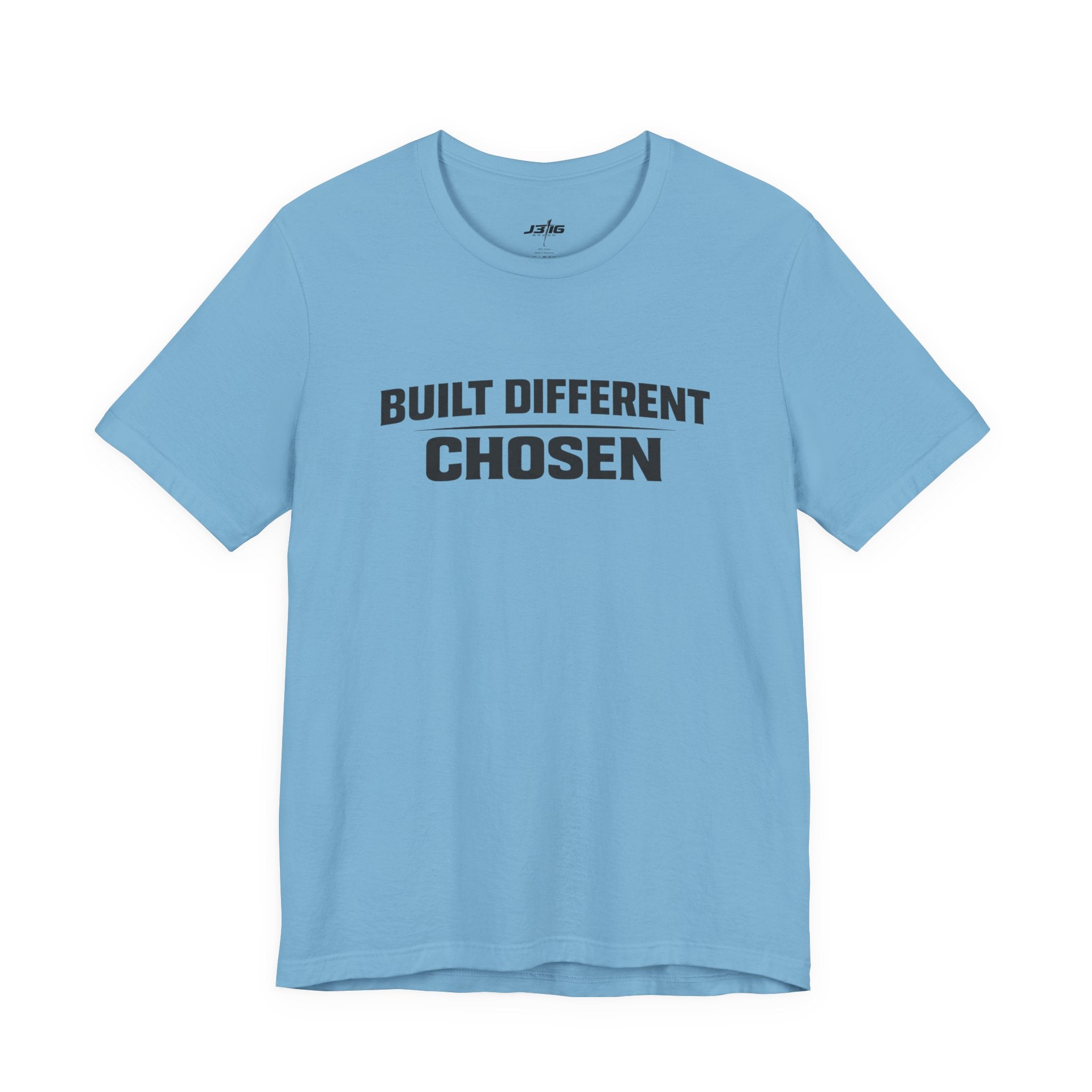 J316 Built Different Chosen T-Shirt