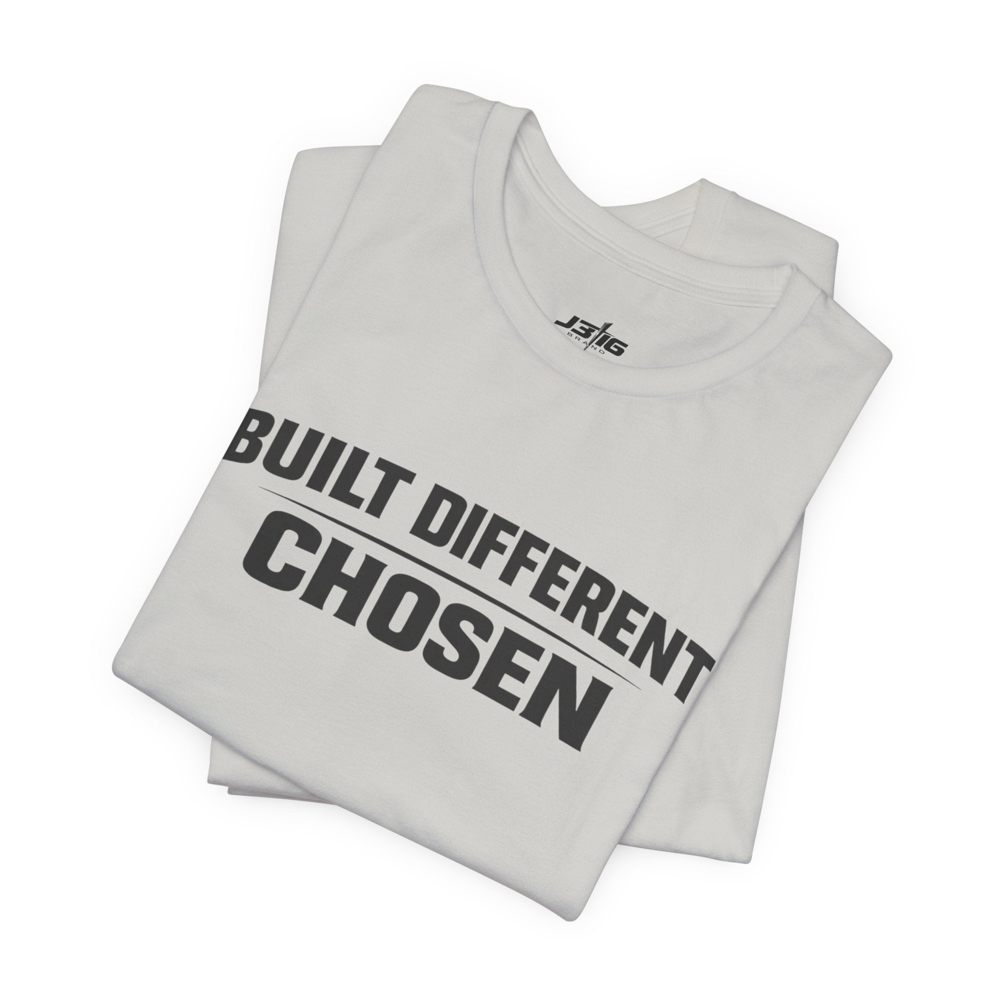 J316 Built Different Chosen T-Shirt