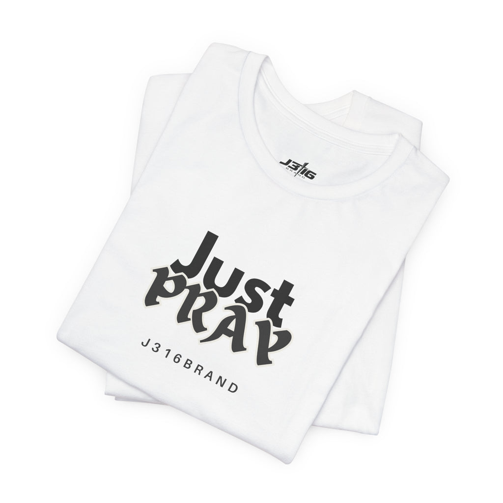 Just Pray T-Shirt — Minimal Faith Graphic Tee