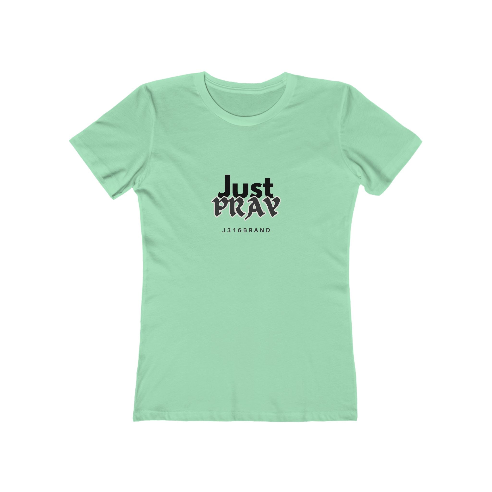 J316 Just Pray Tee — Women’s Shirt