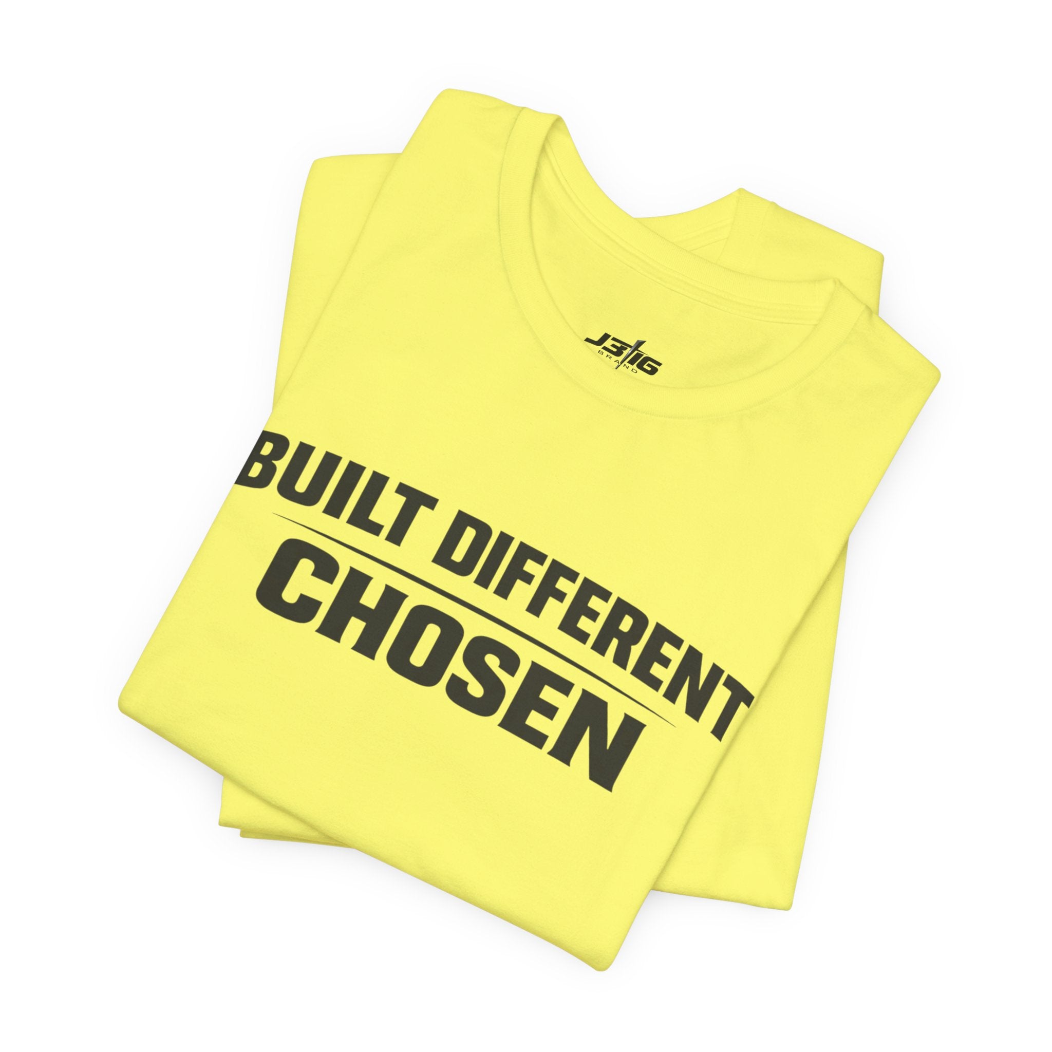 J316 Built Different Chosen T-Shirt