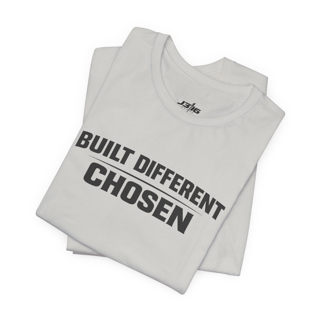 J316 Built Different Chosen T-Shirt